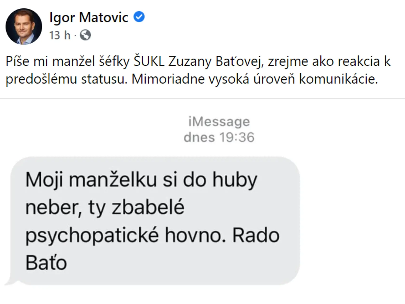 Statusy Igora Matoviča, v ktorých pravidelne na niekoho útočí.