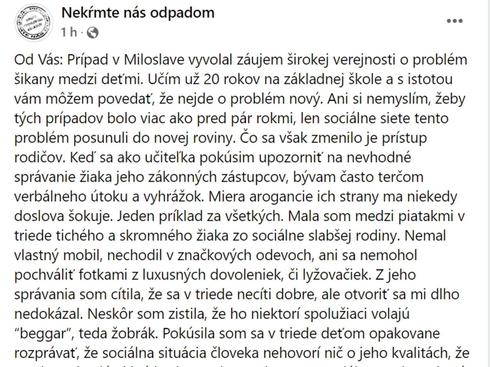 Príšerný príbeh o šikane na škole, ale aj názor na prípad v Miloslavove on učiteľky na základnej škole.
