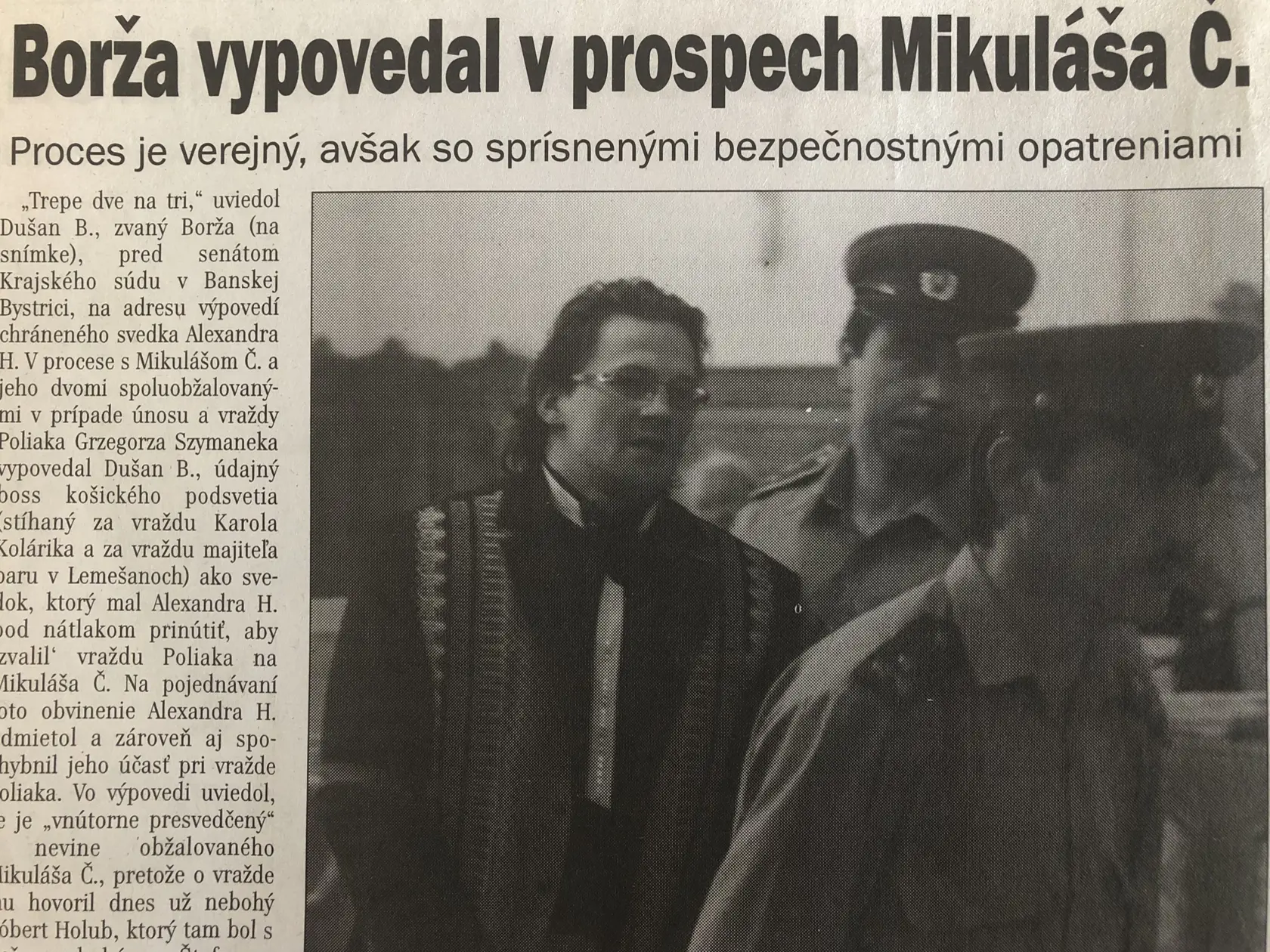 ČLÁNOK V NOVINÁCH V ROKU 2001 Informuje o Boržovej výpovedi v prvom procese s Černákom.