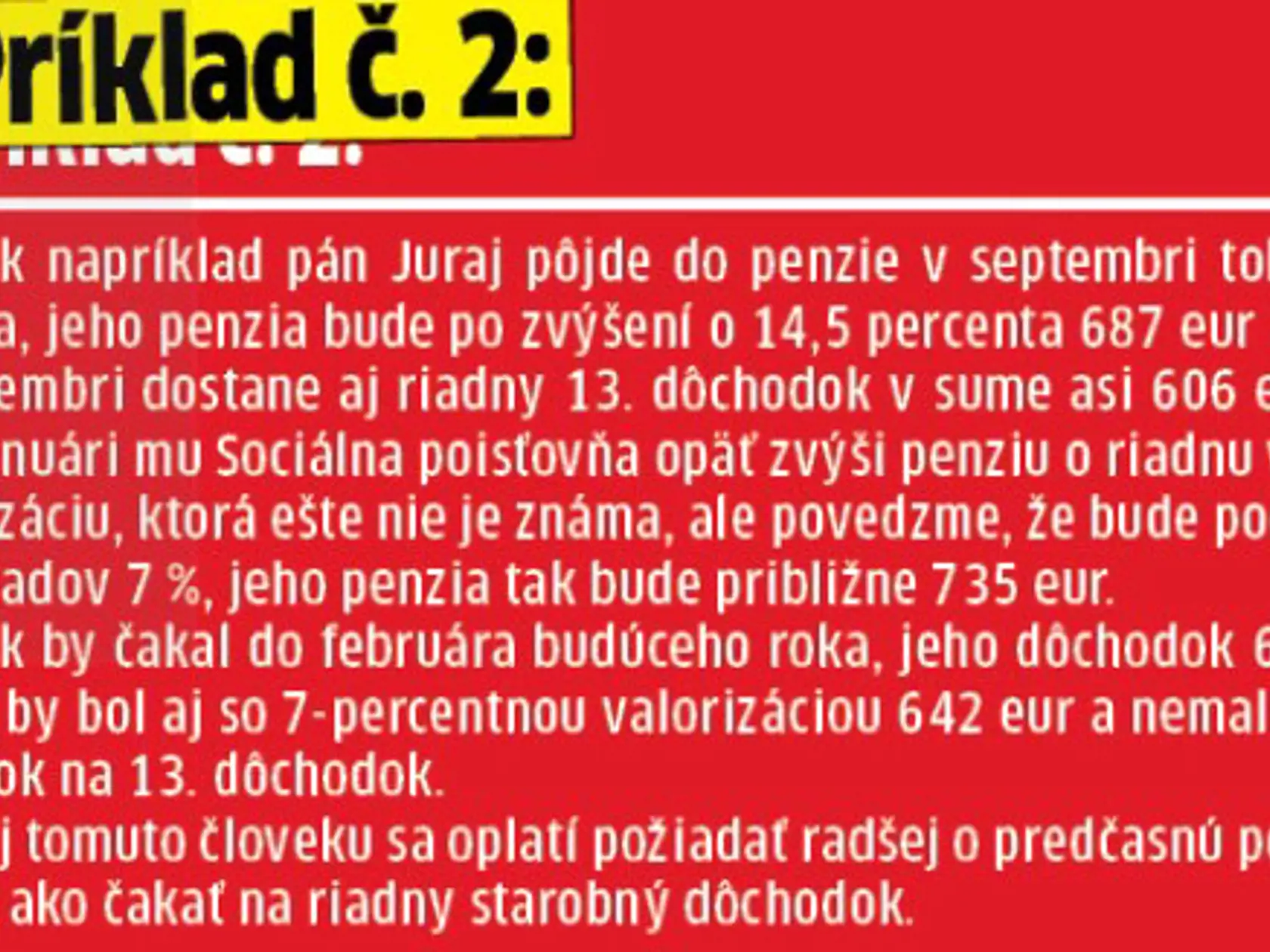 Príklad, kedy sa oplatí požiadať o predčasnú penziu.