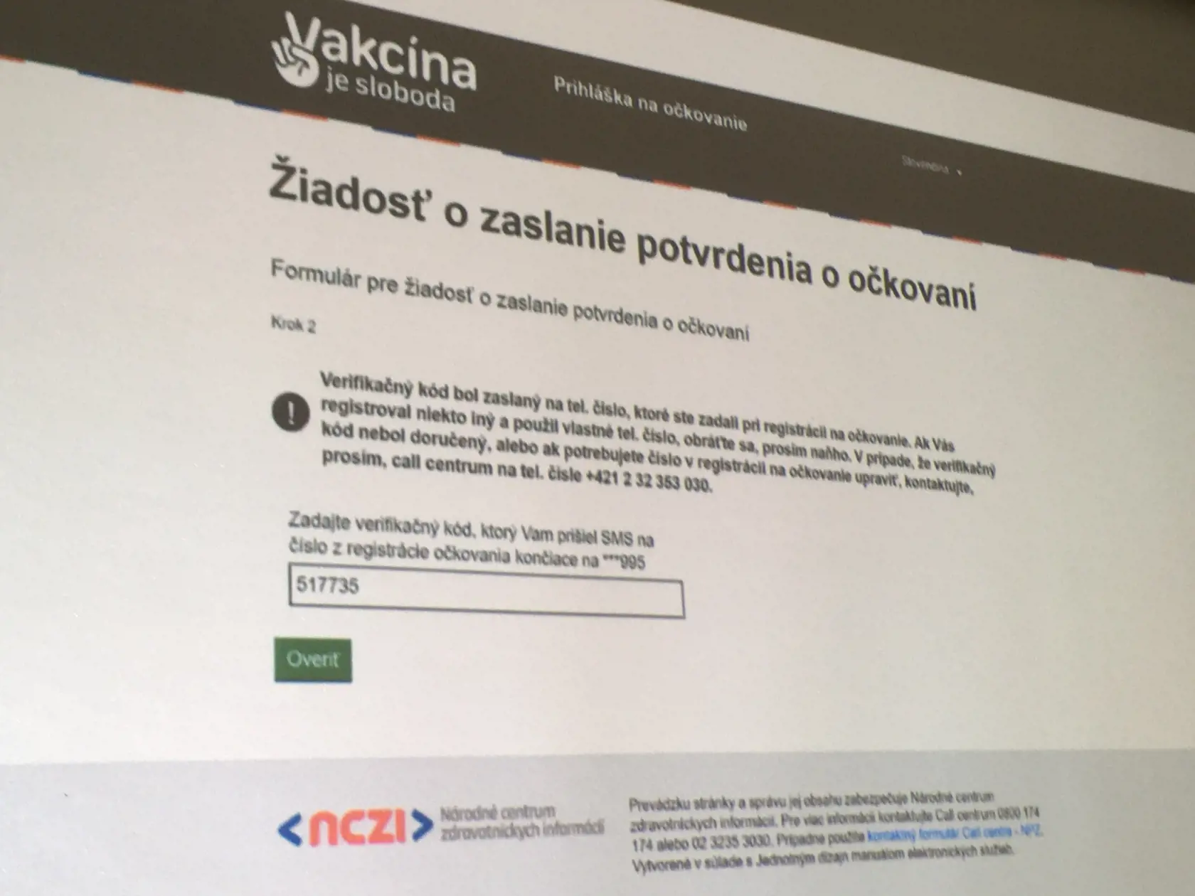Žiadosť treba overiť dvakrát, kódom z SMS a kódom z emailu.