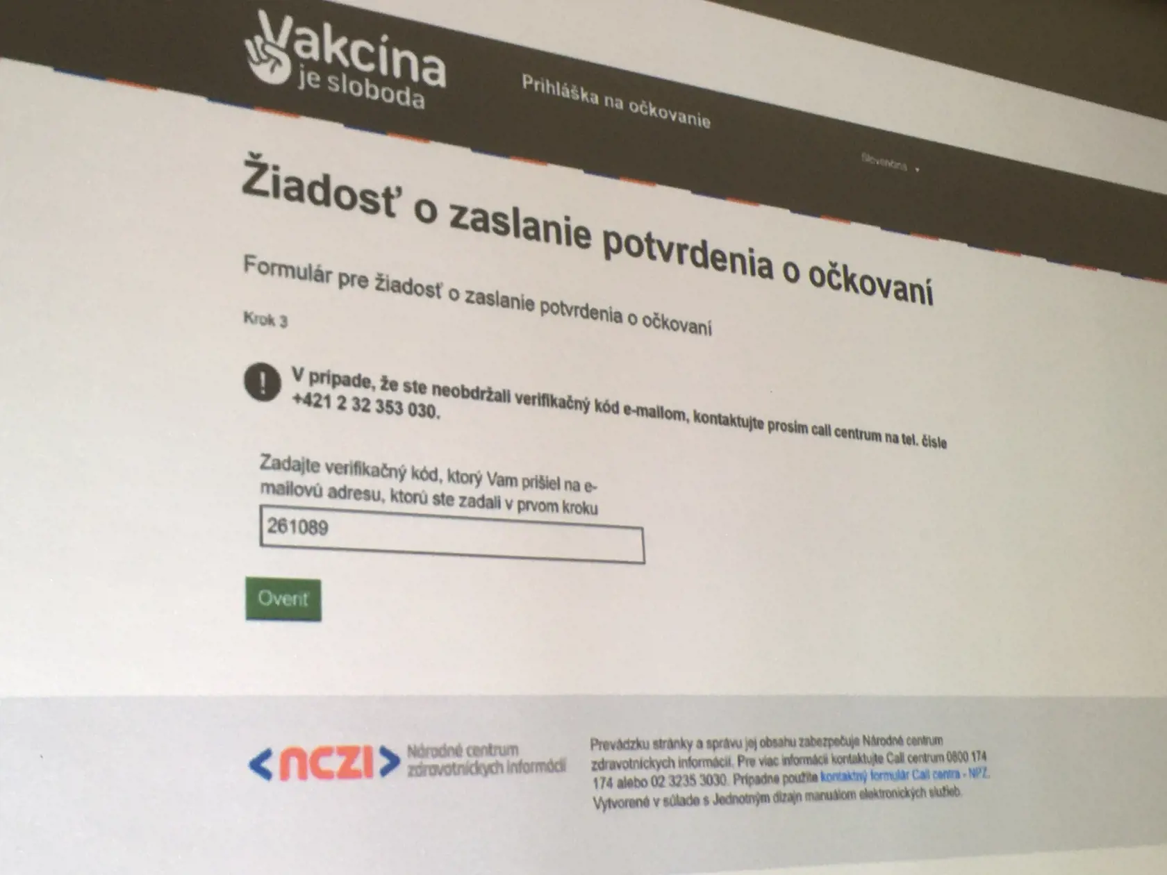 Ak ste neobdržali verifikačný kód, kontaktujte call centrum na čísle +421 2 32 353 030.