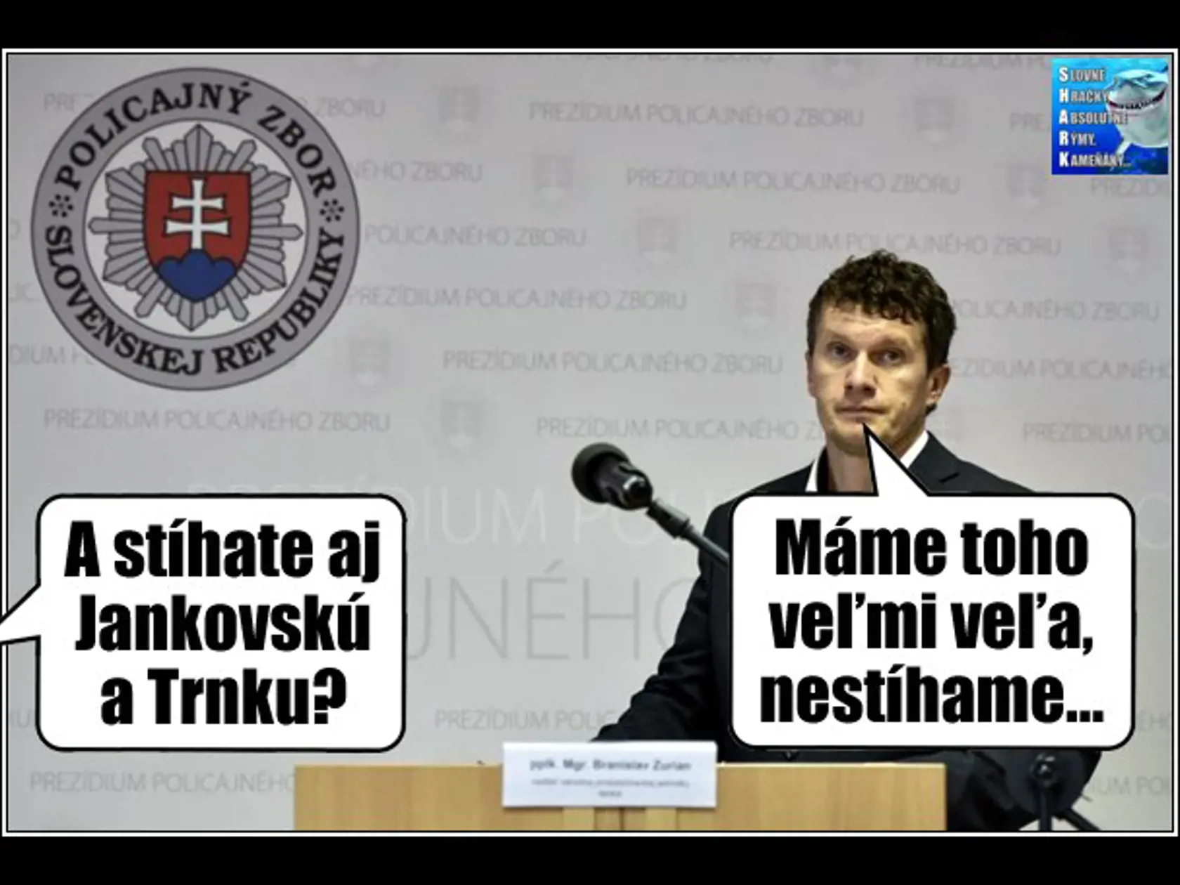 Stíhate, či nestíhate?