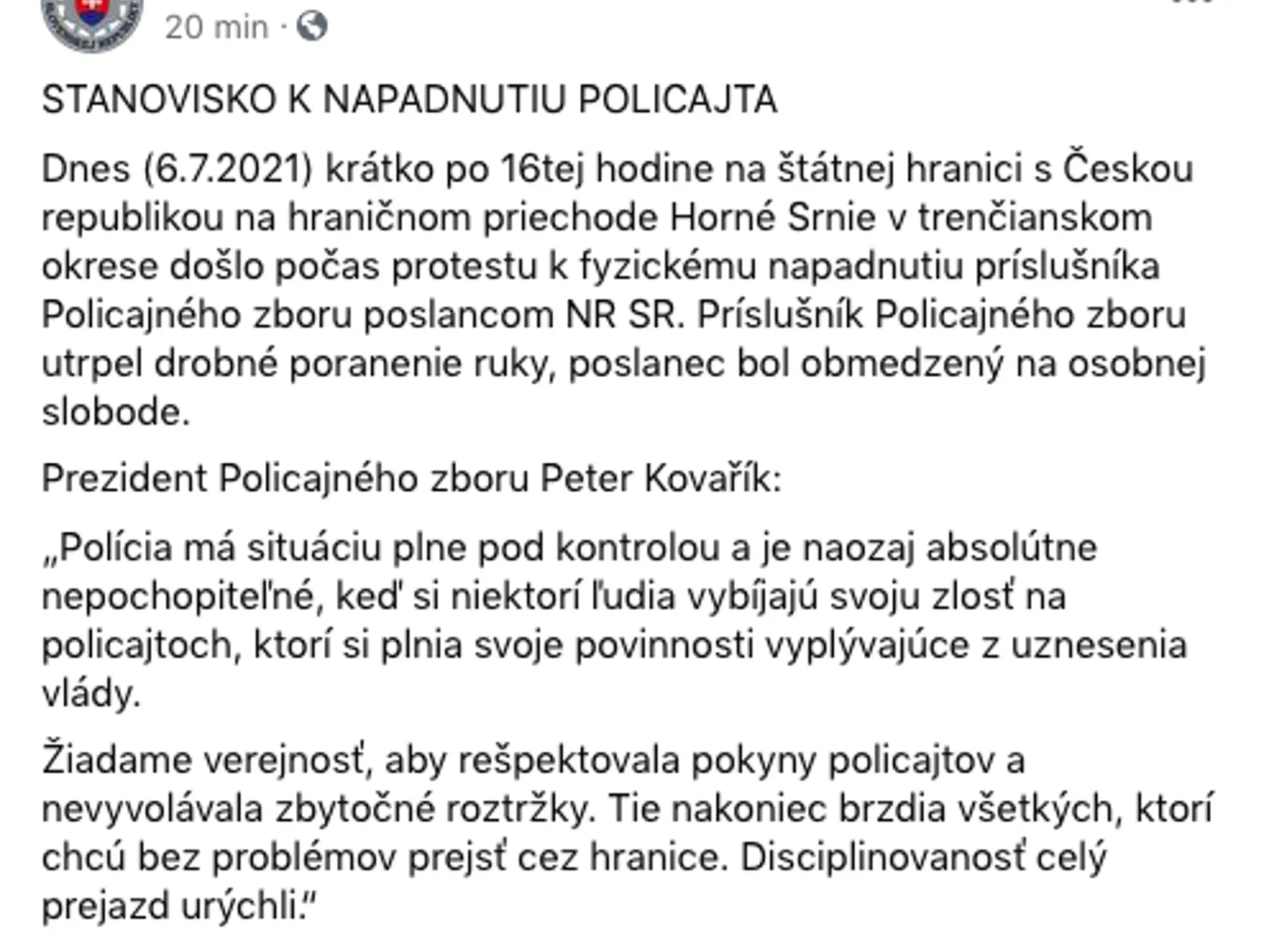 Polícia hovorí o útoku na policajta v spojitosti s nemenovaným poslancom.