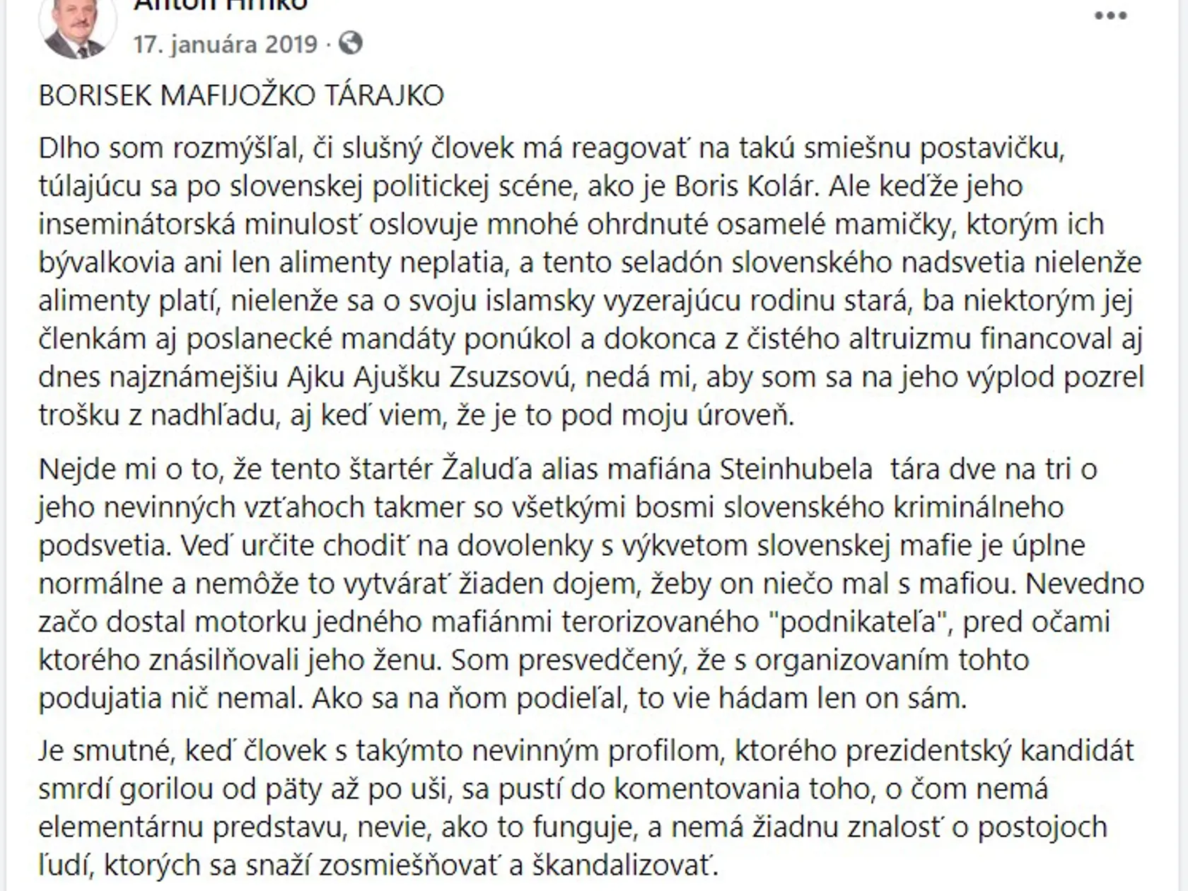 Anton Hrnko (SNS) na Borisa Kollára (Sme rodina) vo svojich statusoch poriadne nakydal, upozornil na to poslanec Jozef Pročko (OĽaNO). Teraz robí Hrnko Kollárovi poradcu.