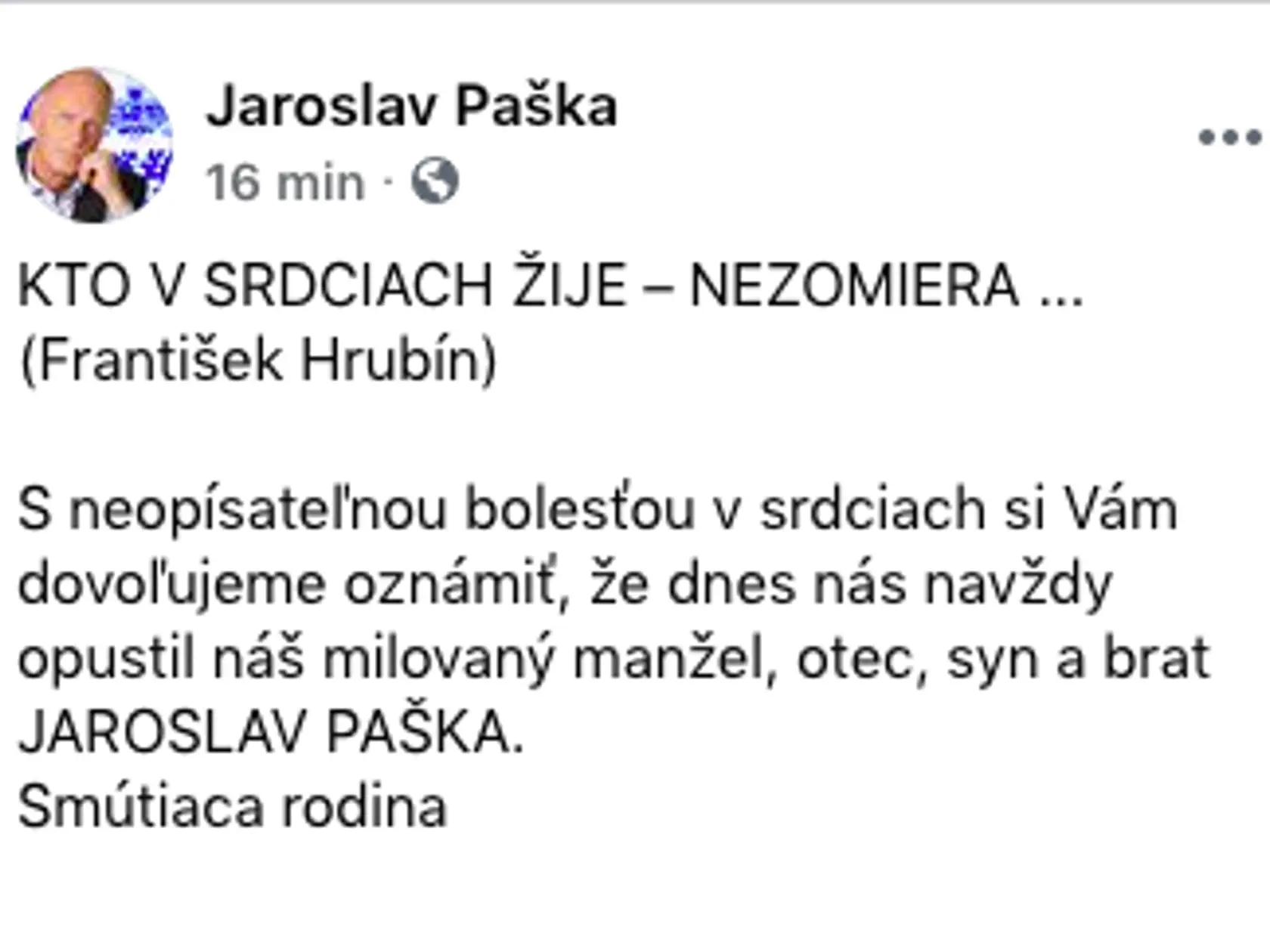 O smrti Jaroslava Pašku informovala rodina na Facebooku.