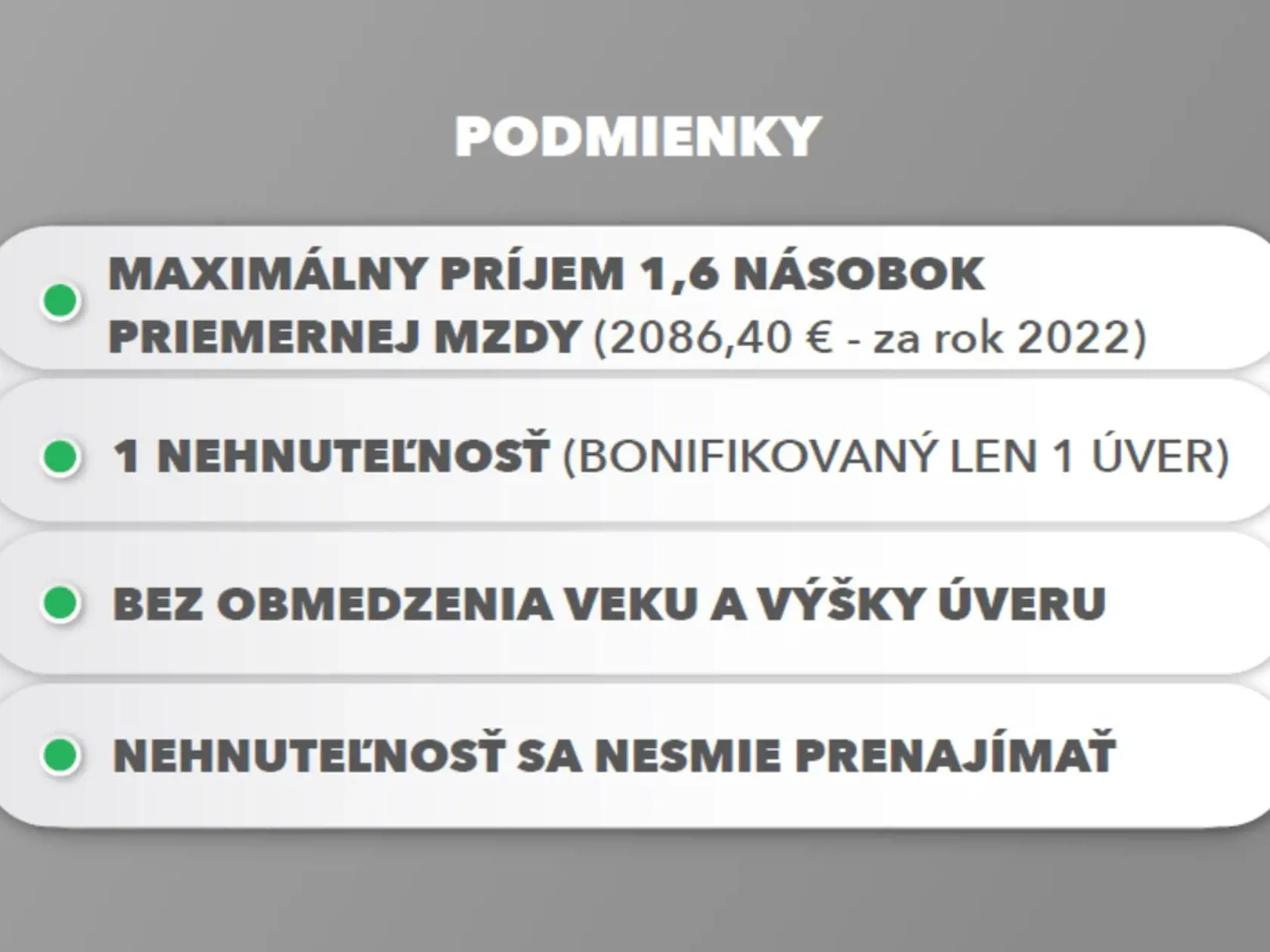 Aké podmienky musíte splniť.