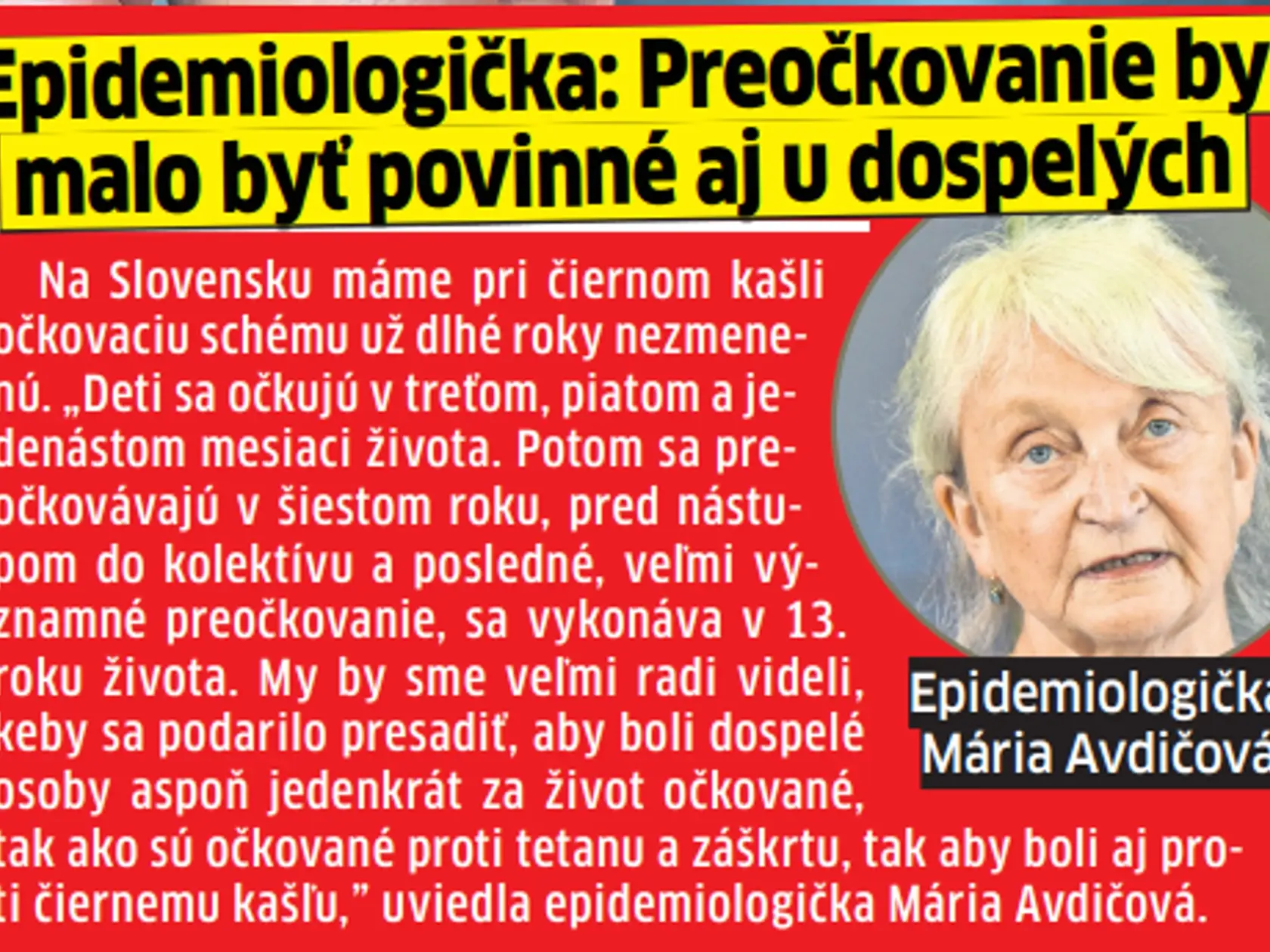 „Hovorilo sa mu aj somársky kašeľ, lebo ten zvuk kašľa je veľmi špecifický, záchvatový, pri nadychovaní človek vydáva až taký pískavý zvuk, ktorý pripomínal híkanie somárika. Pri vážnom záchvate môže prísť až k zastaveniu dýchania. Typické je aj to, že sa deti často po takomto záchvate povracajú,“ opísala Mária Avdičová, epidemiologička z Regionálneho úradu verejného zdravotníctva v Banskej Bystrici.