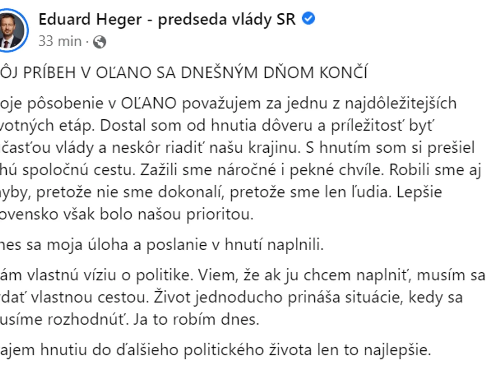 Eduard Heger oznámil svoj odchod z OĽANO v statuse na Facebooku. Zareagoval naň aj samotný Igor Matovič.