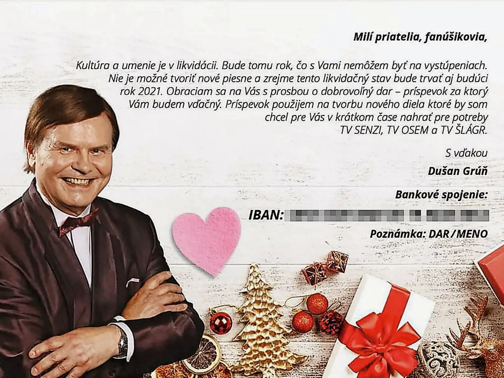 PODARENÁ TROJICA
Božanka, Martin Jakubec
a Dušan Grúň, vpravo, pýtajú
peniaze aj od fanúšikov.