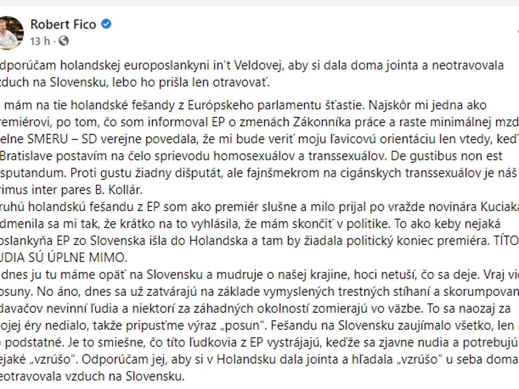 Robert Fico si ako vždy servítku pred ústa nekládol.