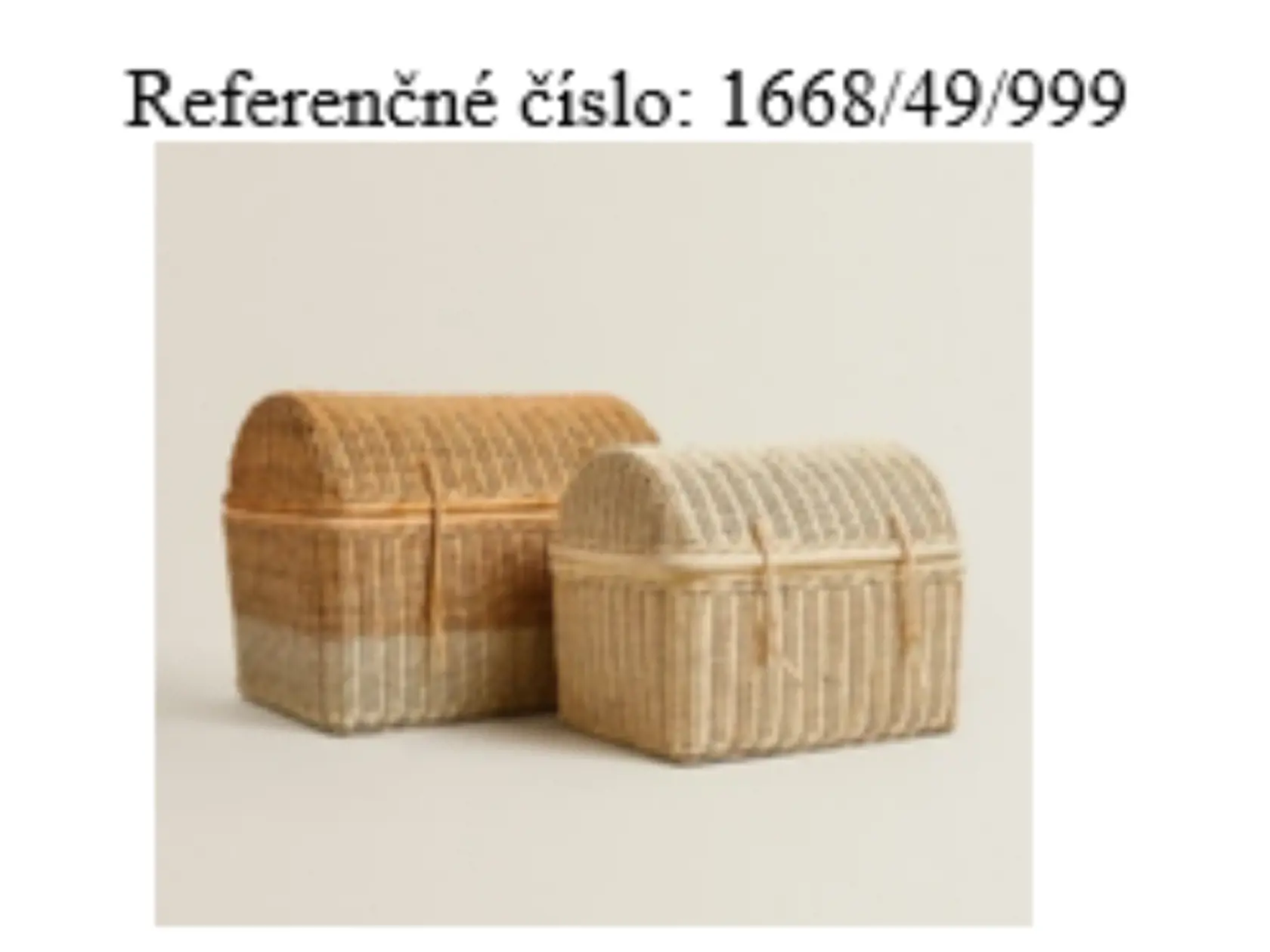 Spoločnosť Inditex Slovakia s. r. o. dobrovoľne sťahuje z trhu výrobky ZARA HOME s referenčnými číslami 6674/049/052, 7645/49/52, 7665/49/25 a 1668/49/999 z dôvodu možného rizika zranenia.