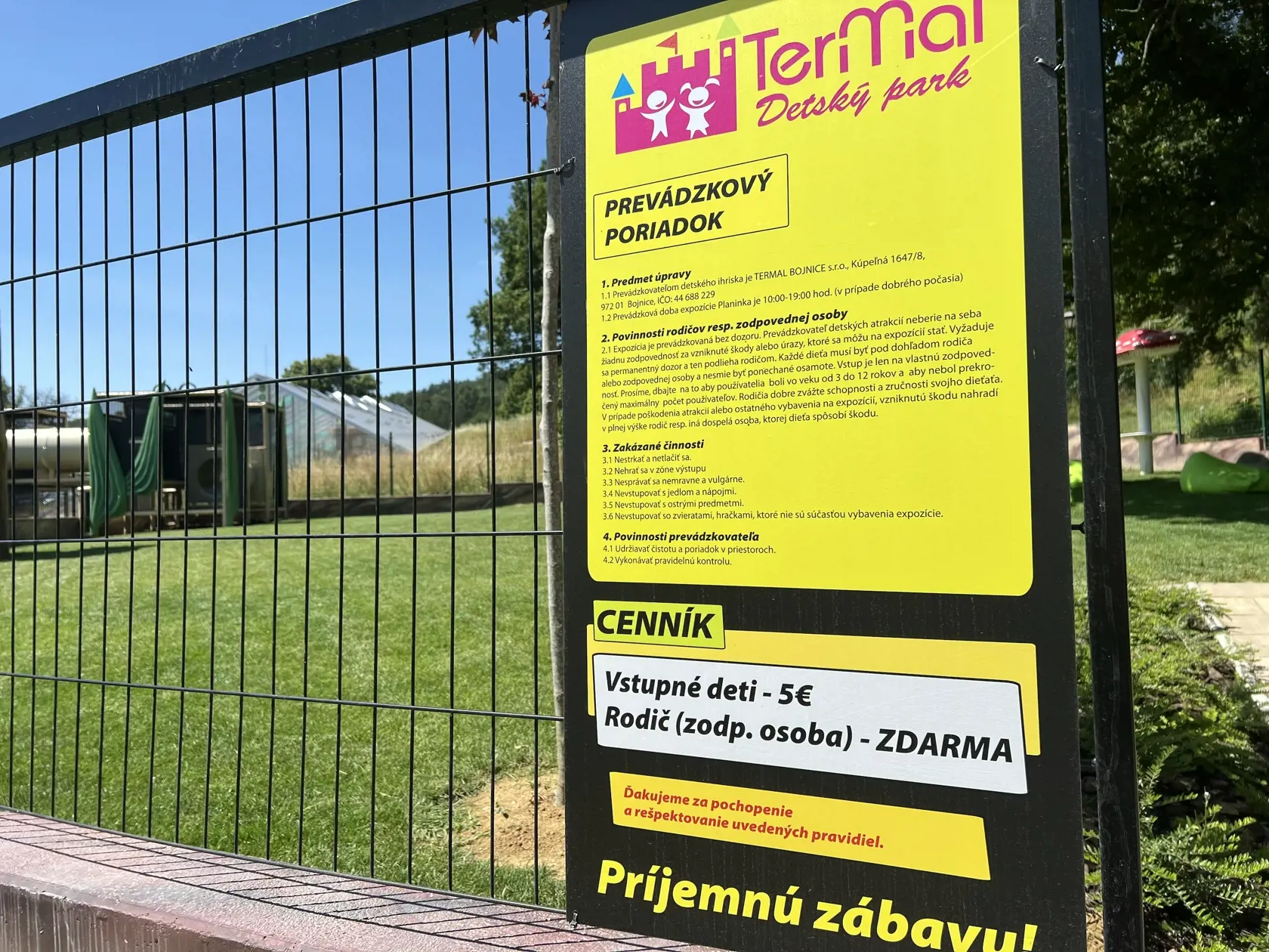 Deti sa tu môžu zahrať za poplatok päť eur.