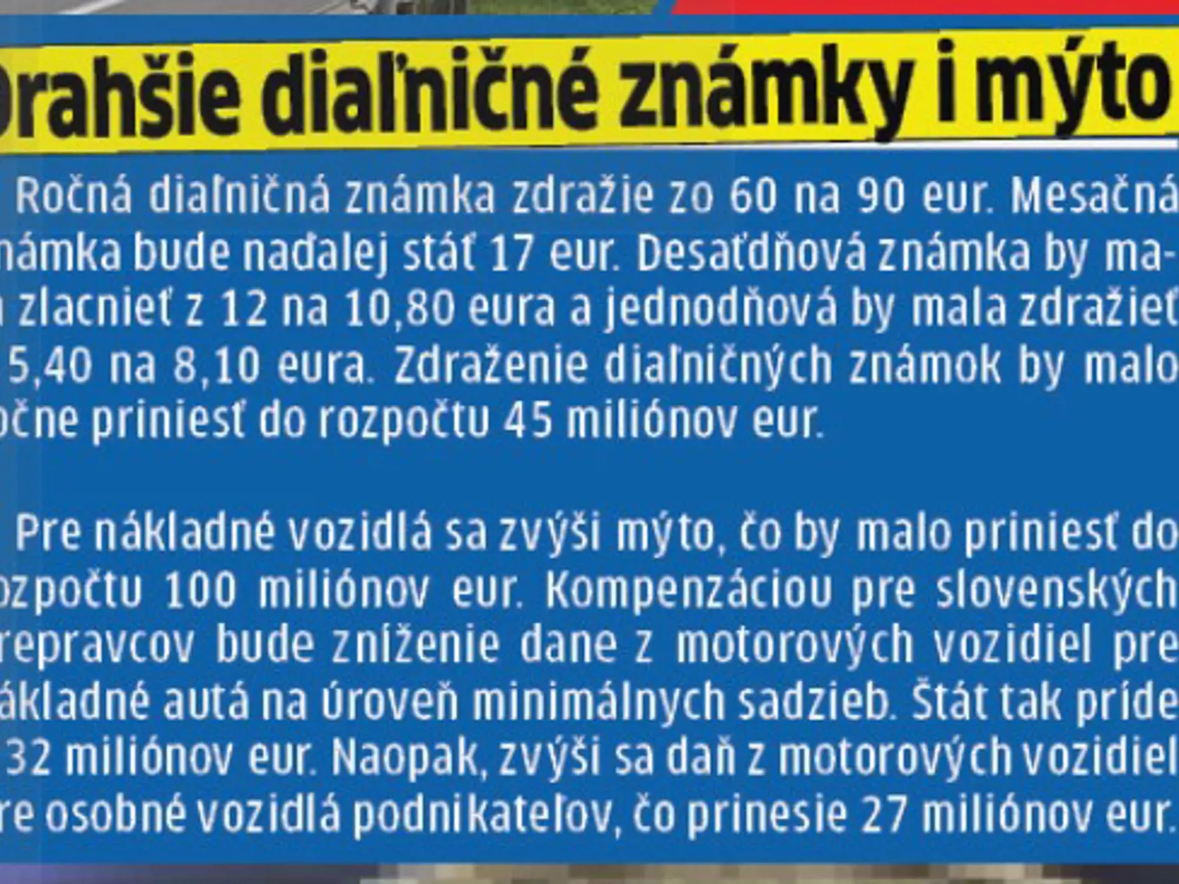 Drahšie budú aj diaľničné známky.