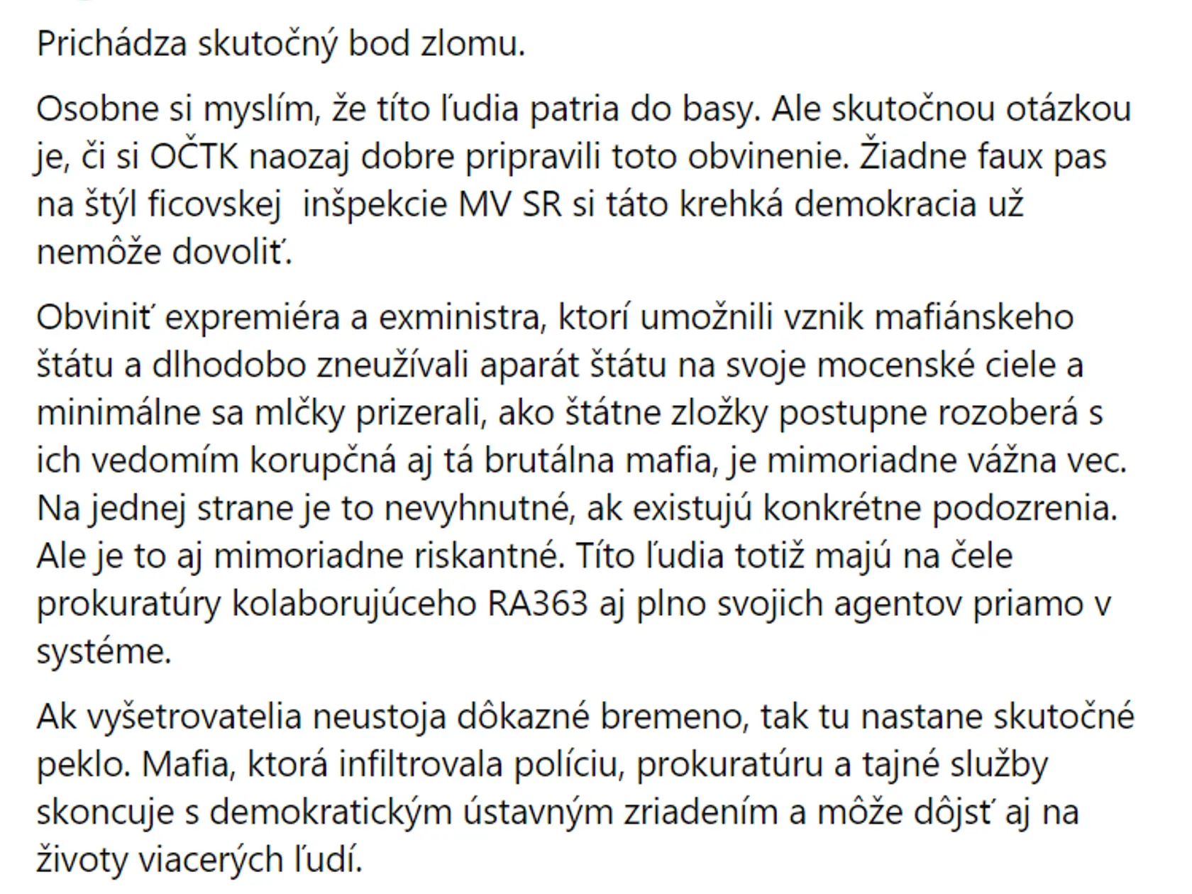 Generál Pavel Macko poriadne naložil Ficovi a Kaliňákovi. Zároveň dodal, že zatiaľ sa z ničoho vytešovať nebude.
