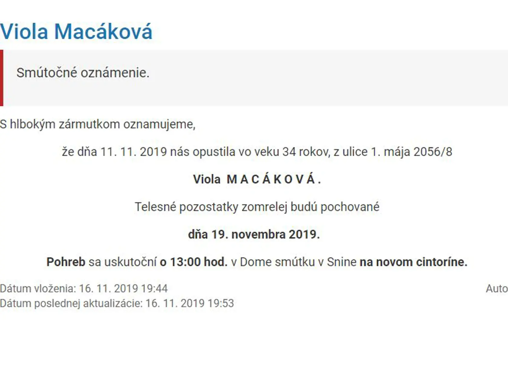 Na stránke snina.sk sa objavilo pred pár dňami už aj smútočné oznámenie,