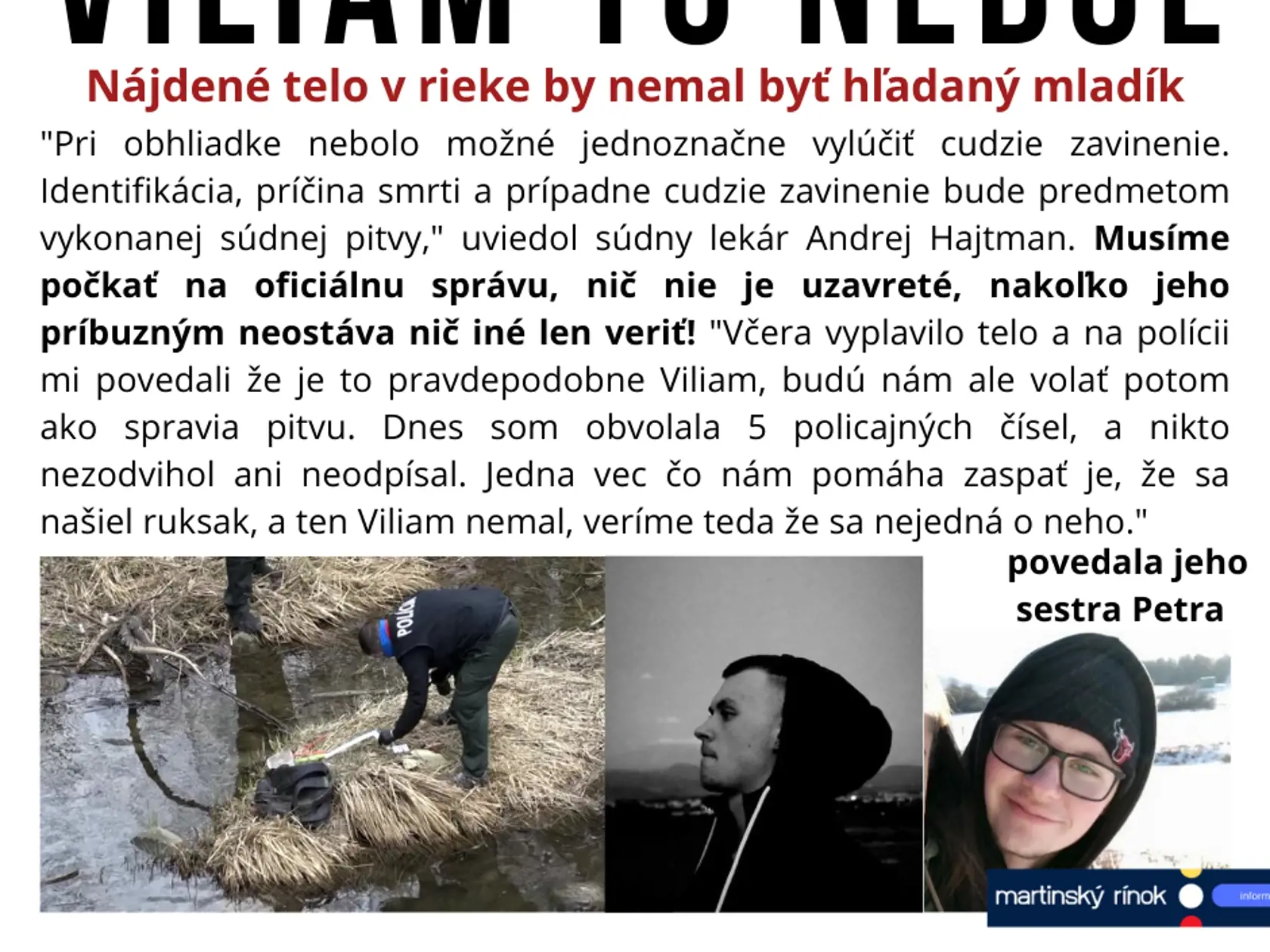Pôvodne rodina nepotvrdila, že utopený v rieke Turiec je ich syn.
