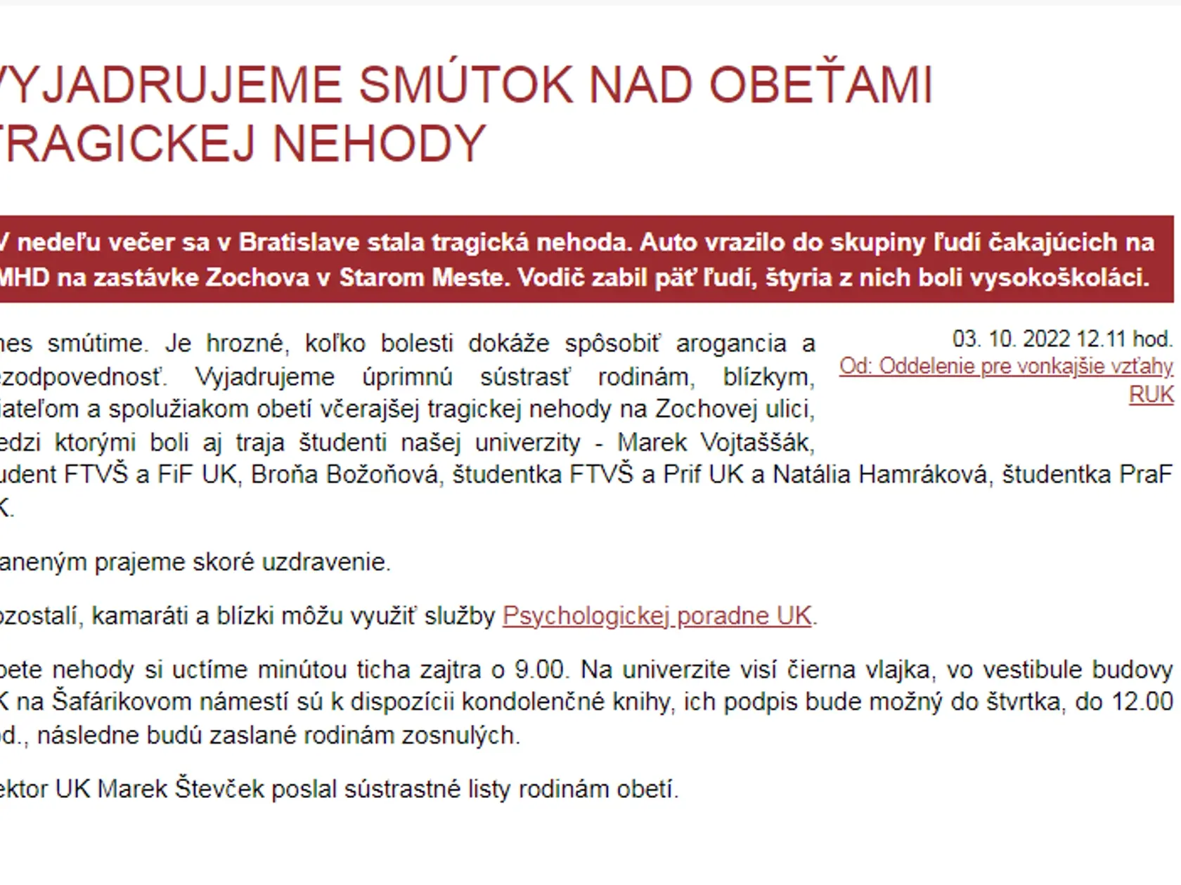 Vyjadrenie smútku a sústrasti najbližším.