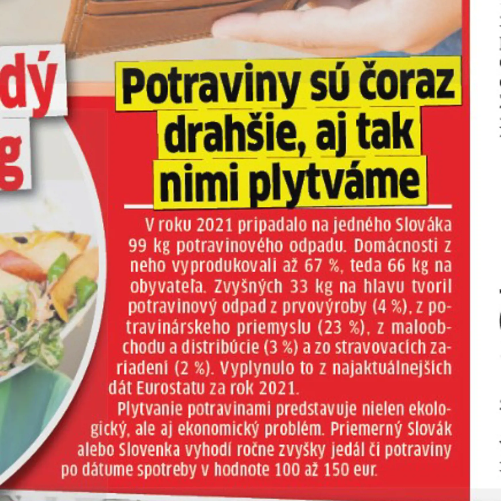 Potraviny sú čoraz drahšie, aj tak nimi plytváme.