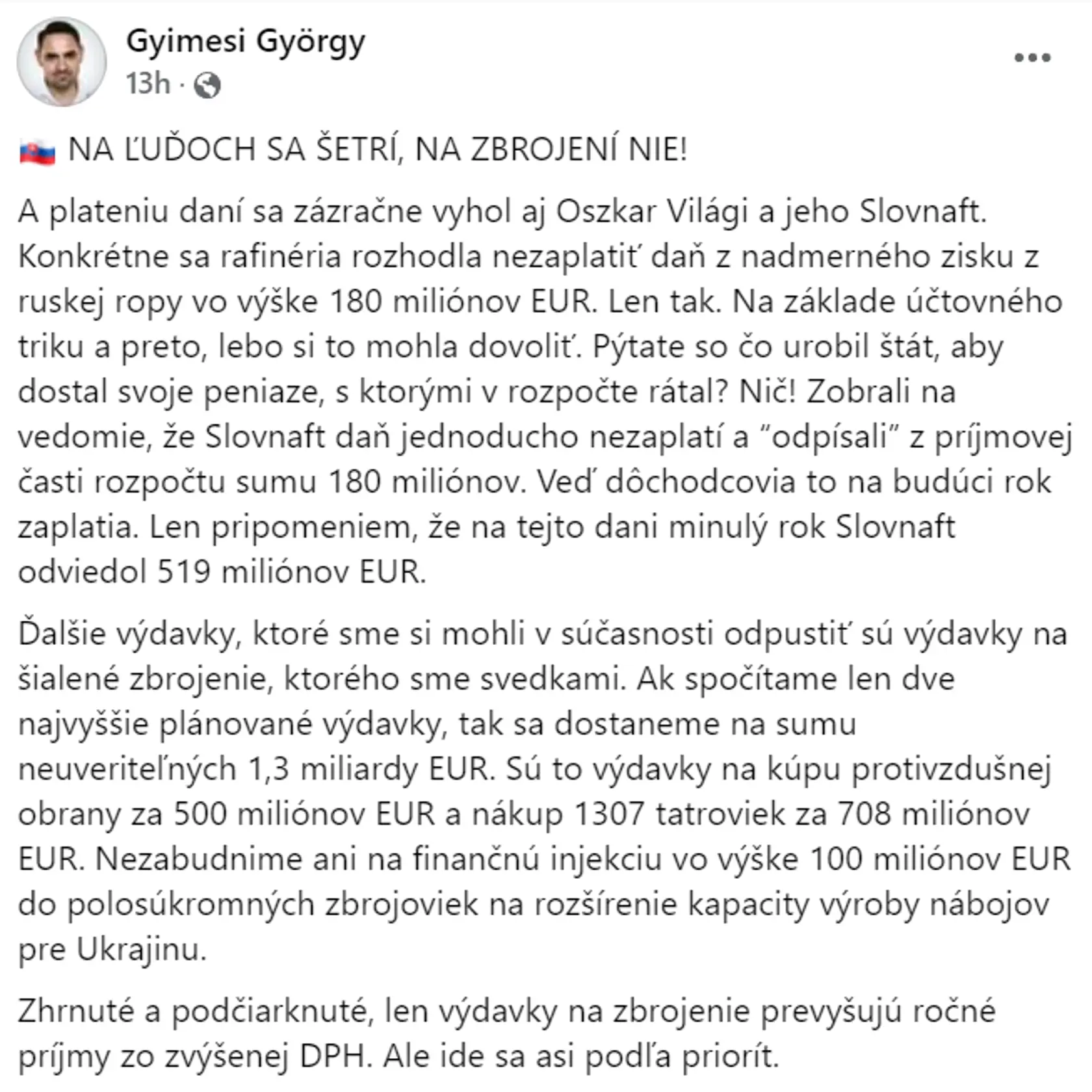 Statusy, ktorými dal Gyimesi jasne najavo, čo si o krokoch vlády myslí.