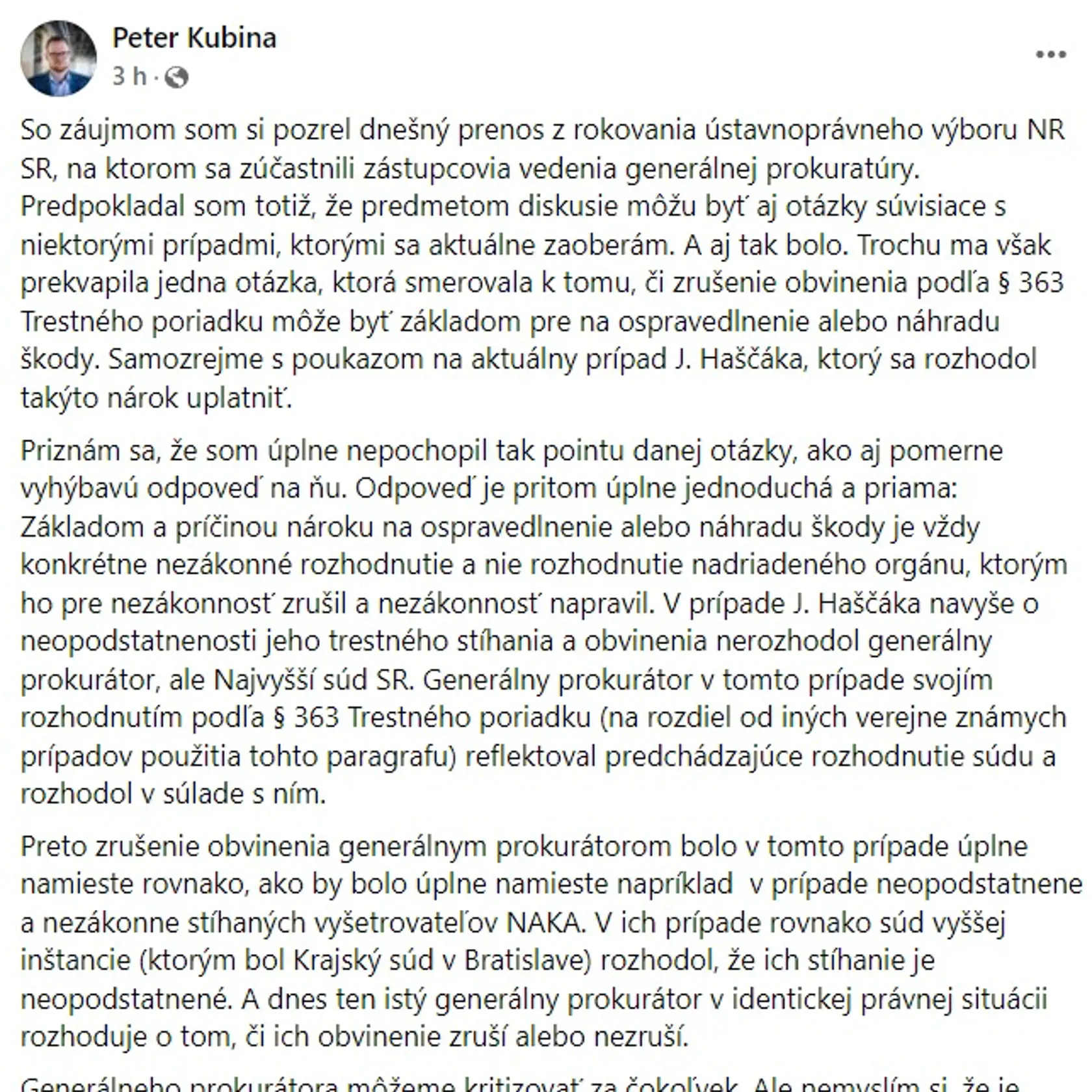 Peter Kubina sa na svojej sociálnej sieti vyjadril o rokovaní ústavnoprávneho výboru NR SR, na ktorom sa zúčastnili zástupcovia vedenia generálnej prokuratúry.