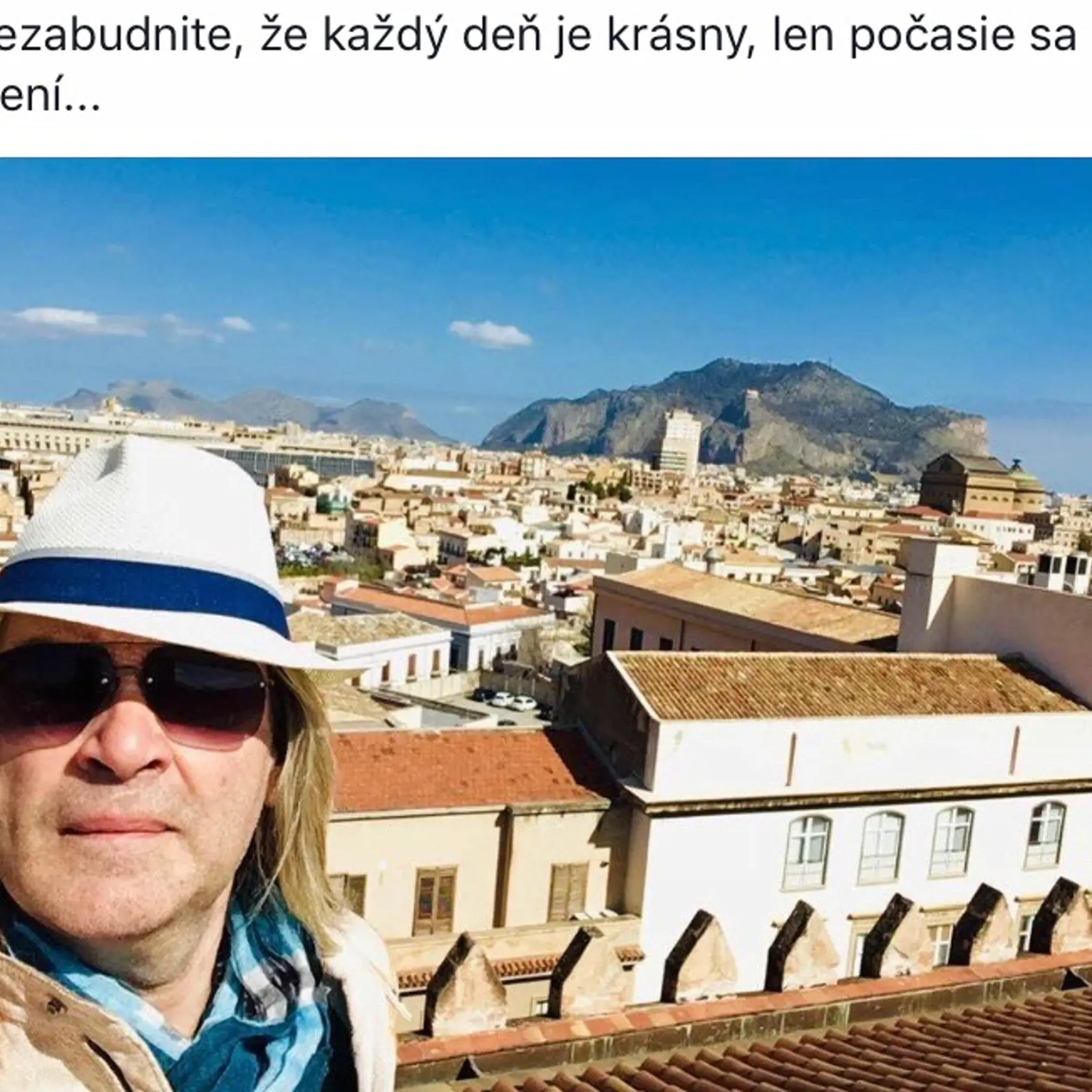 Každý deň je krásny, len...