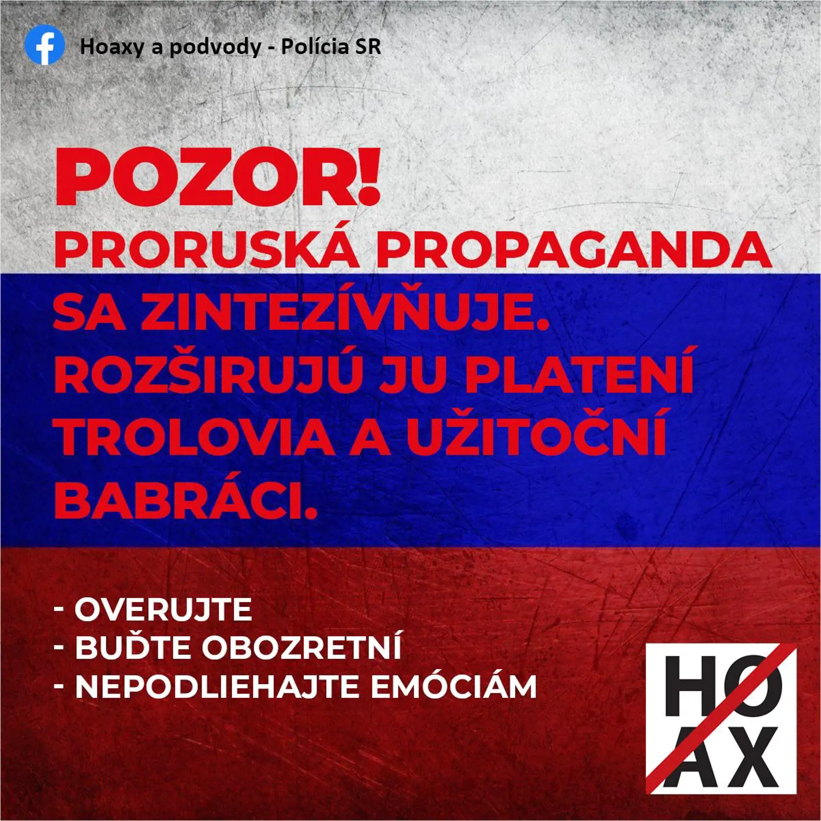 Ministerstvá aj polícia vyzývajú Slovákov, aby neverili dezinformáciám a propagande v súvislosti s vojnou na Ukrajine.