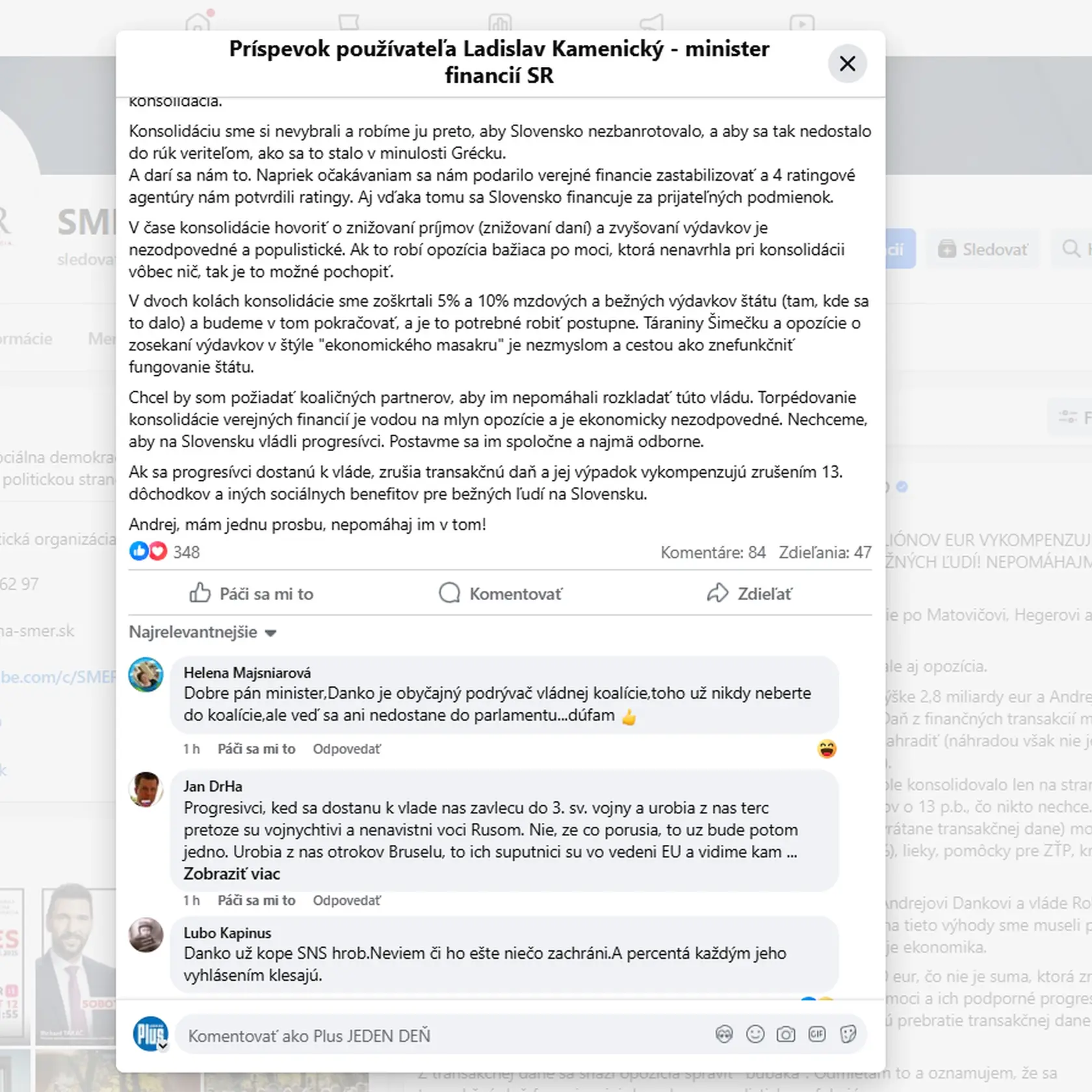 Minister financií Ladislav Kamenický (Smer )reagoval na vyhlásenie lídra SNS Andreja Danka, ktorý chce skoncovať s transakčnou daňou. Jeho príspevok ľudia masívne komentujú.