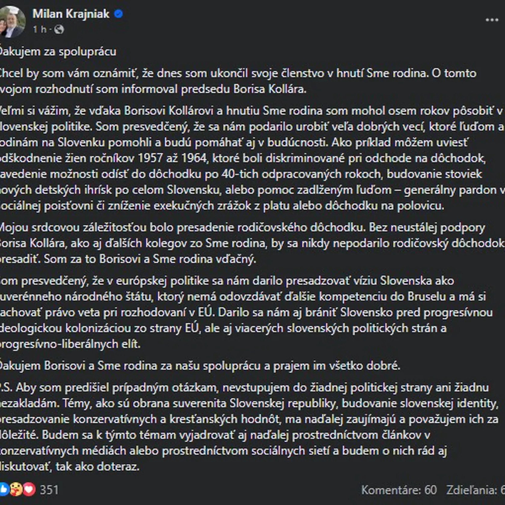 Vo svojom oznámení na sociálnej sieti zdôraznil úspechy, ktoré s hnutím dosiahli, vrátane odškodnenia diskriminovaných žien pri dôchodkovom veku a presadenia rodičovského dôchodku.