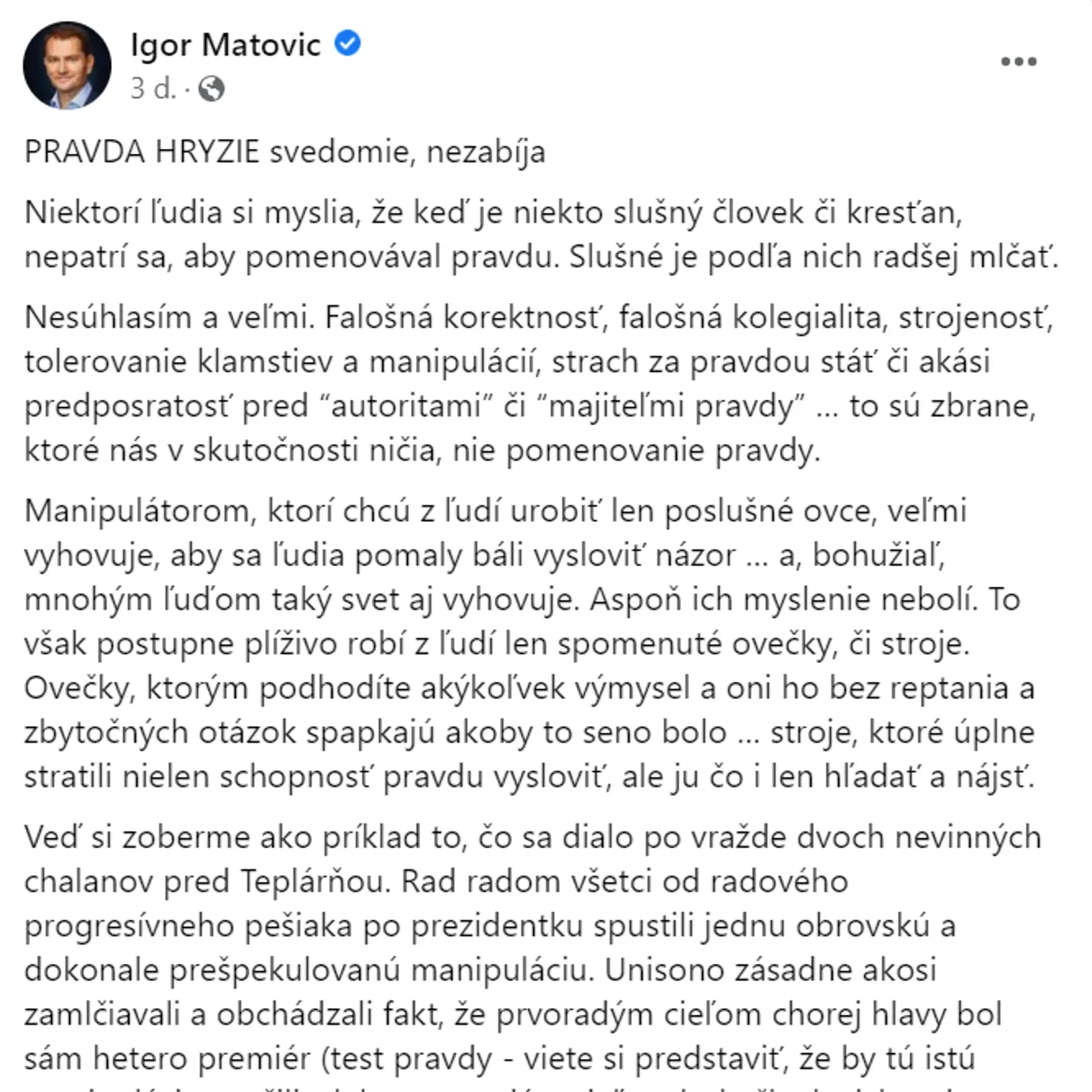 Igor Matovič poriadne pritvrdil, vo svojich statusoch sa pravidelne naváža do LGBTI komunity.