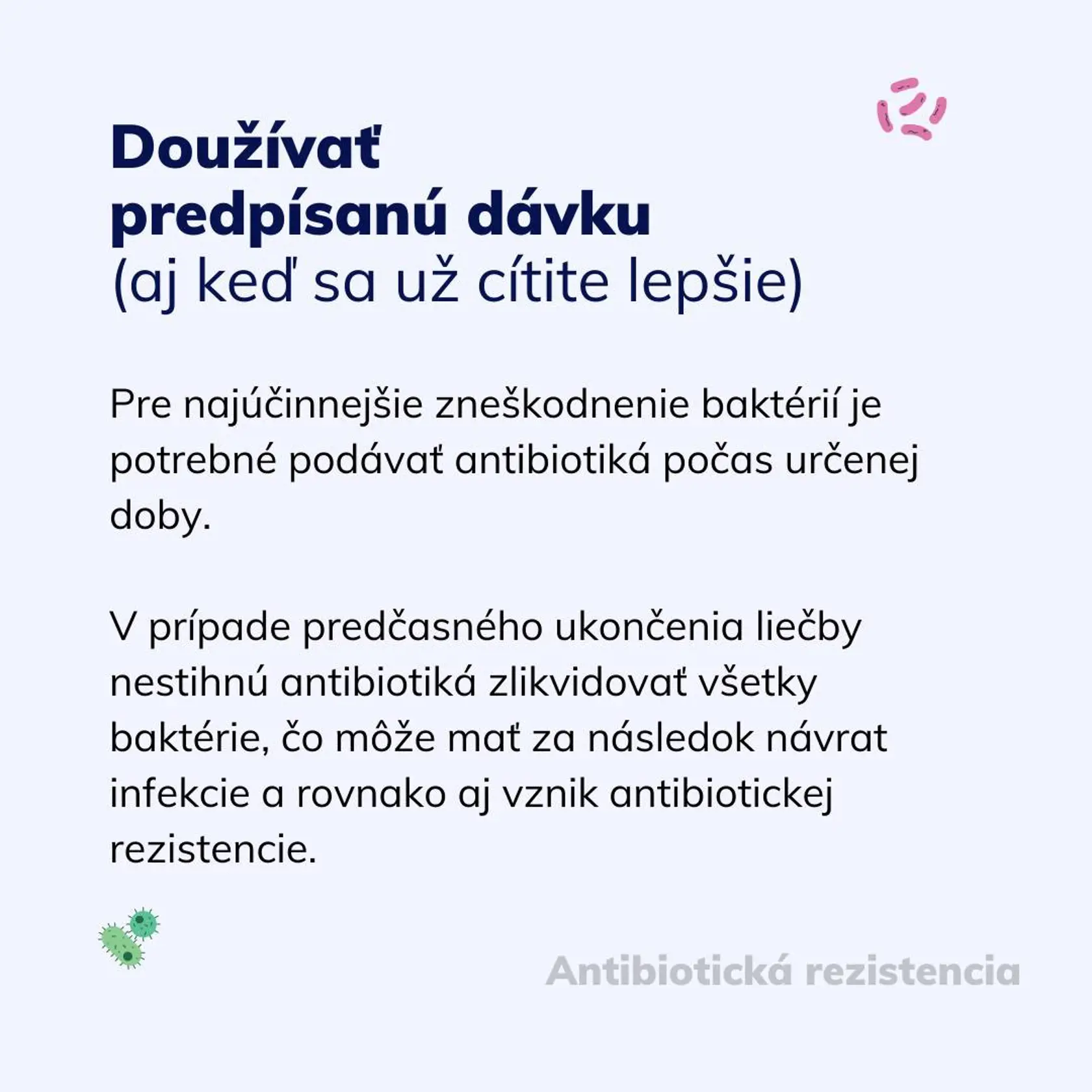 Návod na správne užívanie antibiotík.