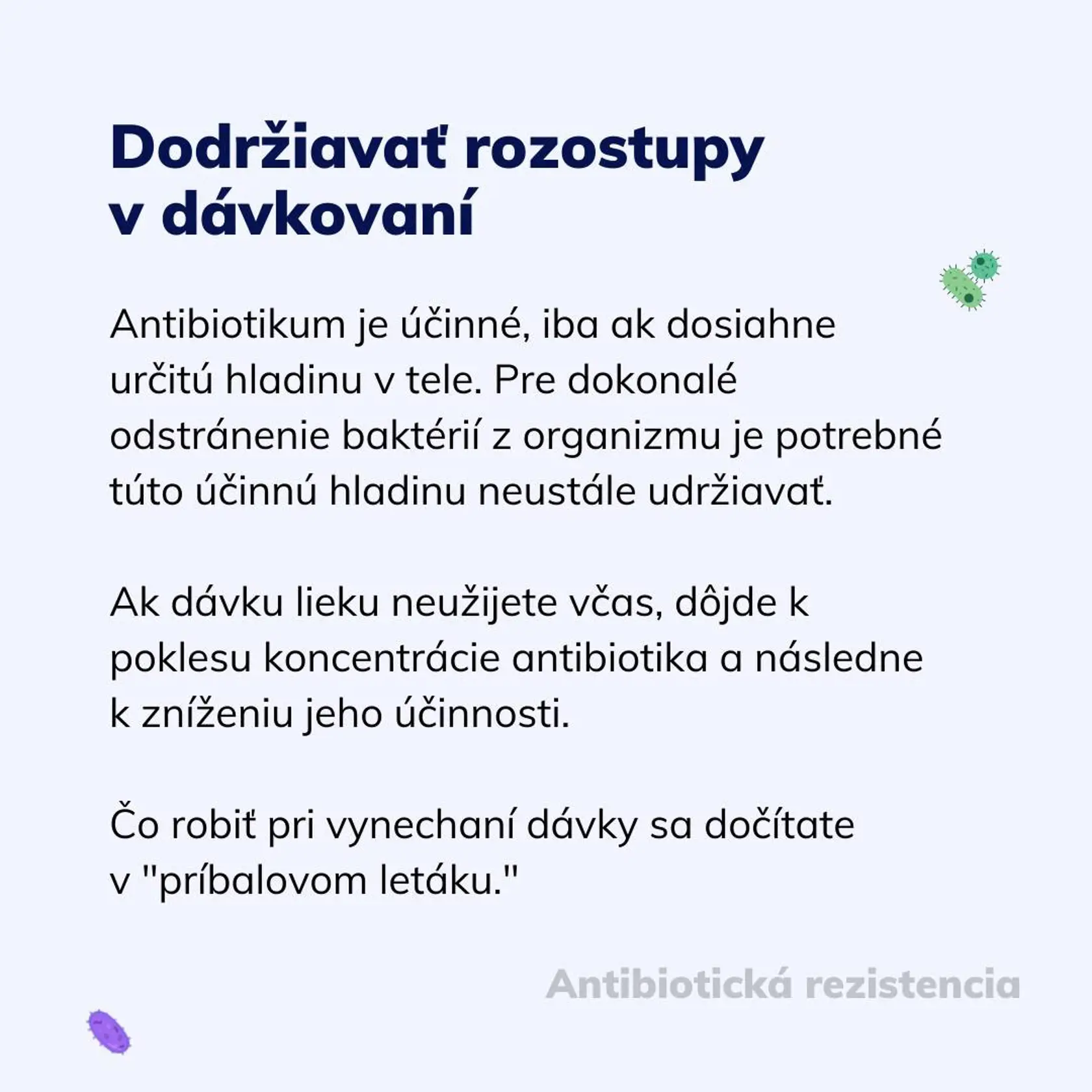 Návod na správne užívanie antibiotík.