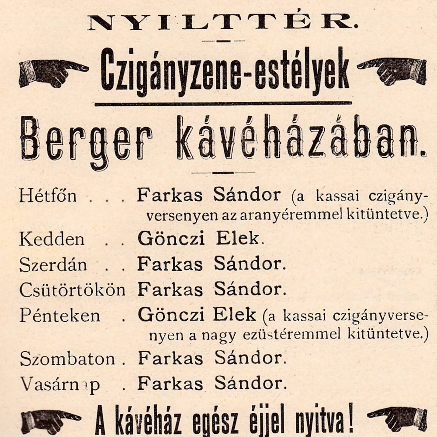 Cigánska muzika hrala v Bergeri po celý deň a celú noc.