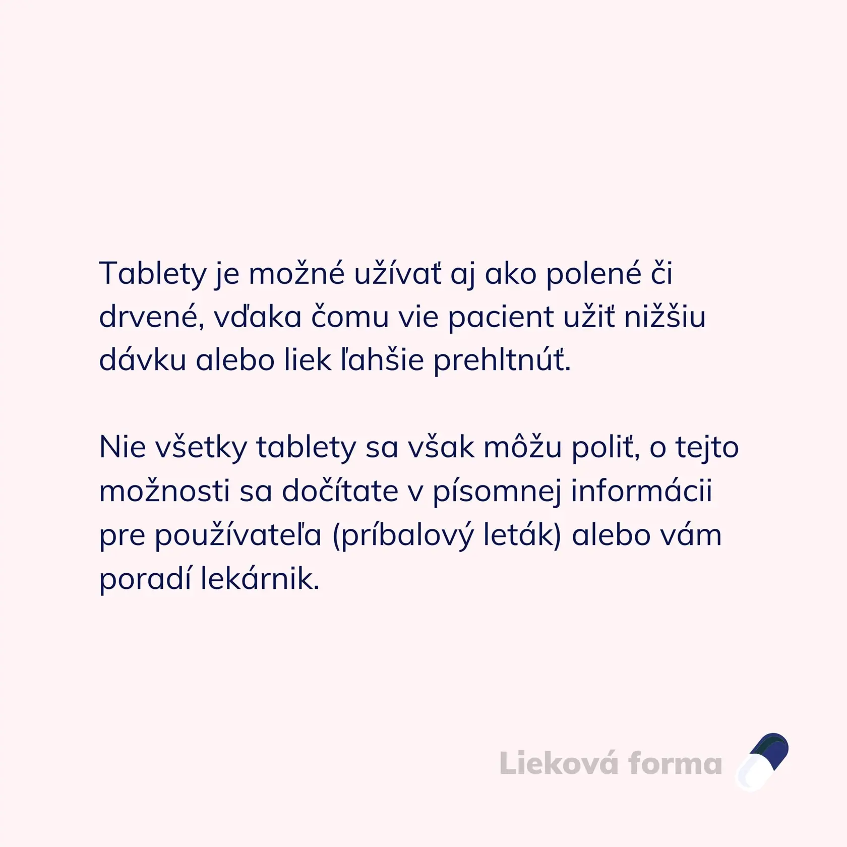 Tablety, čapíky či sirup? Vhodnú liekovú formu vám odporučí lekárnik
