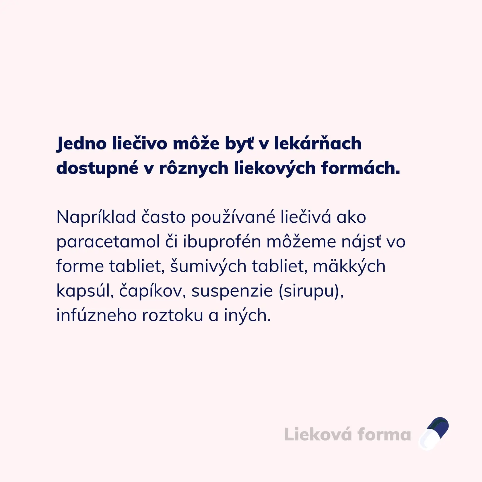 Tablety, čapíky či sirup? Vhodnú liekovú formu vám odporučí lekárnik