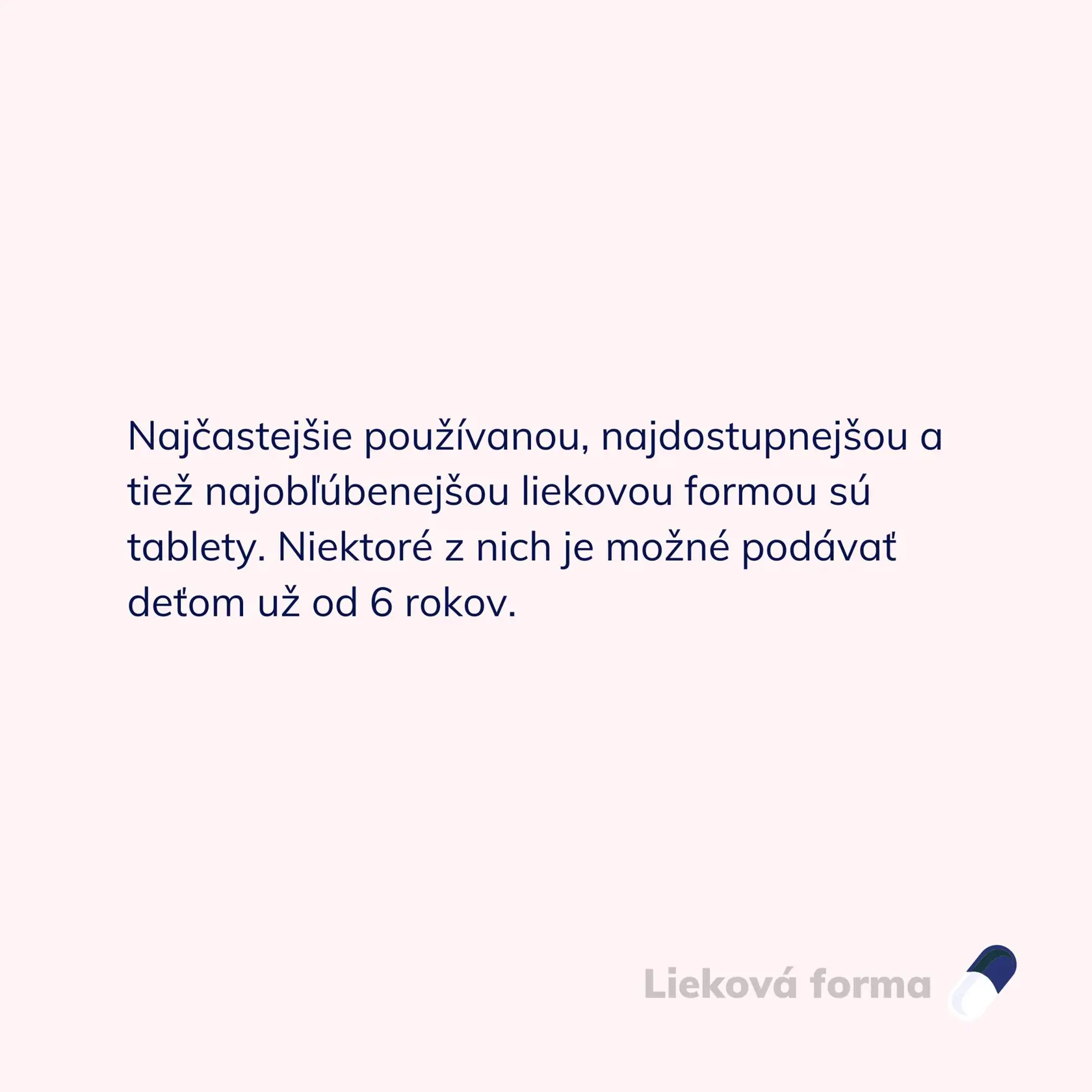 Tablety, čapíky či sirup? Vhodnú liekovú formu vám odporučí lekárnik