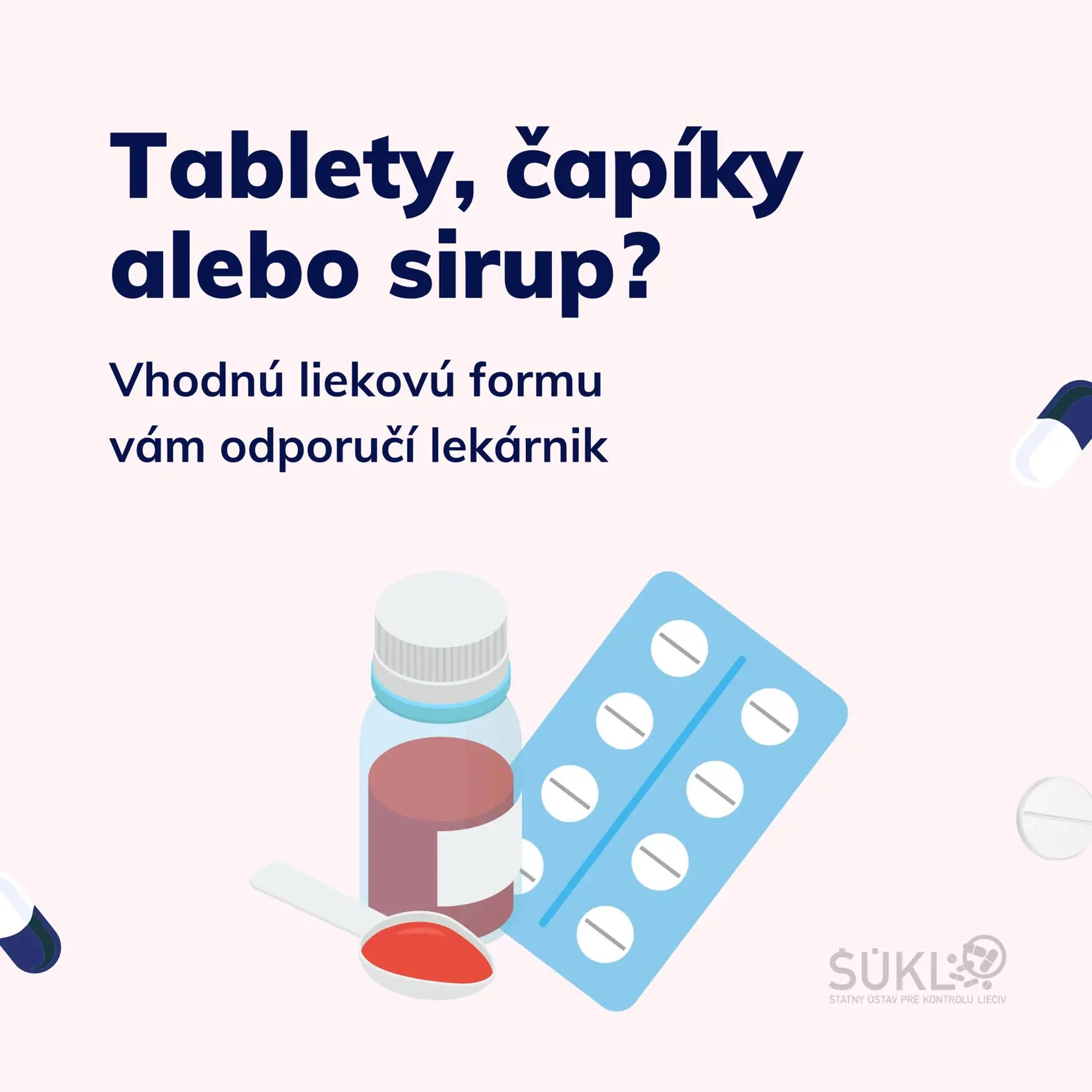 Tablety, čapíky či sirup? Vhodnú liekovú formu vám odporučí lekárnik