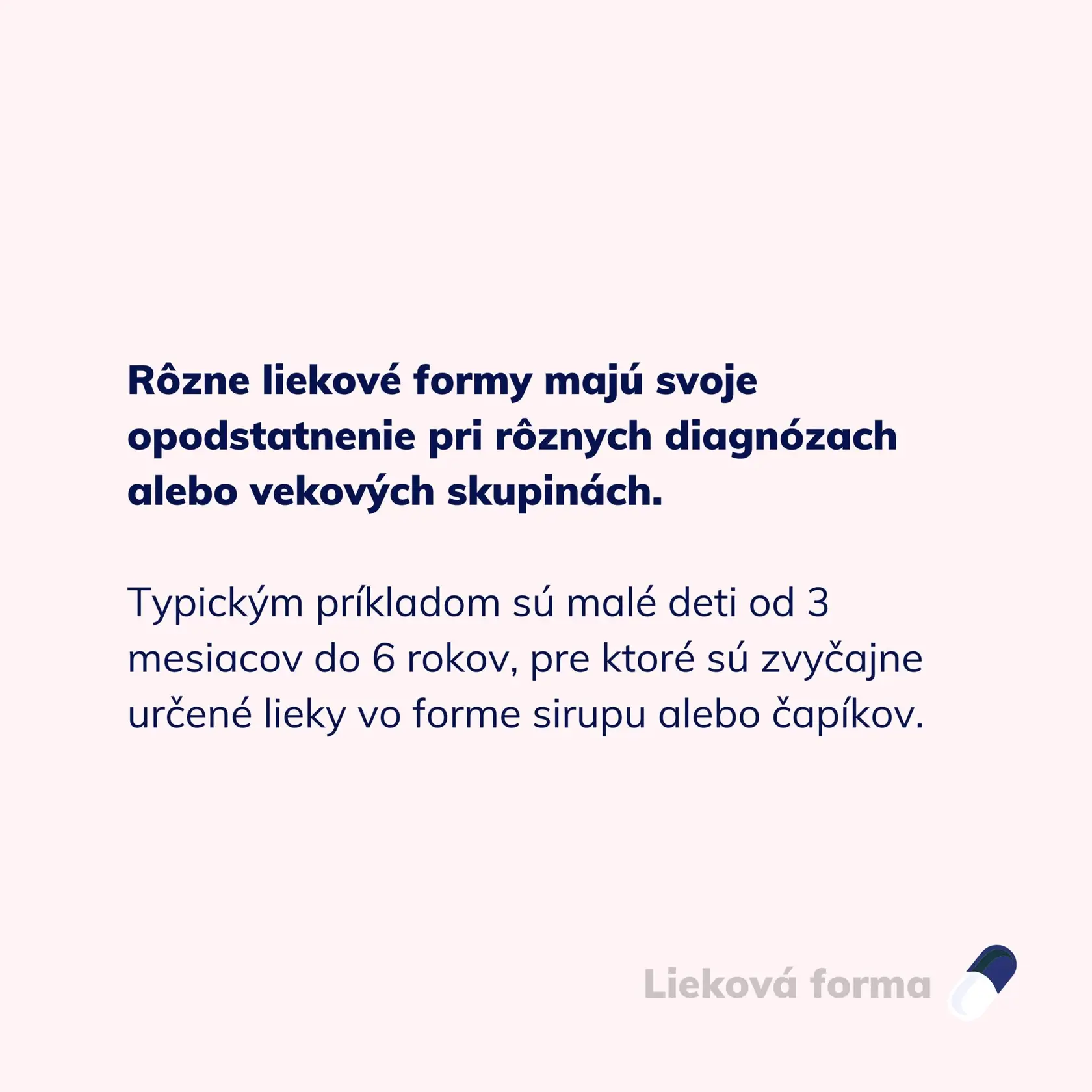Tablety, čapíky či sirup? Vhodnú liekovú formu vám odporučí lekárnik