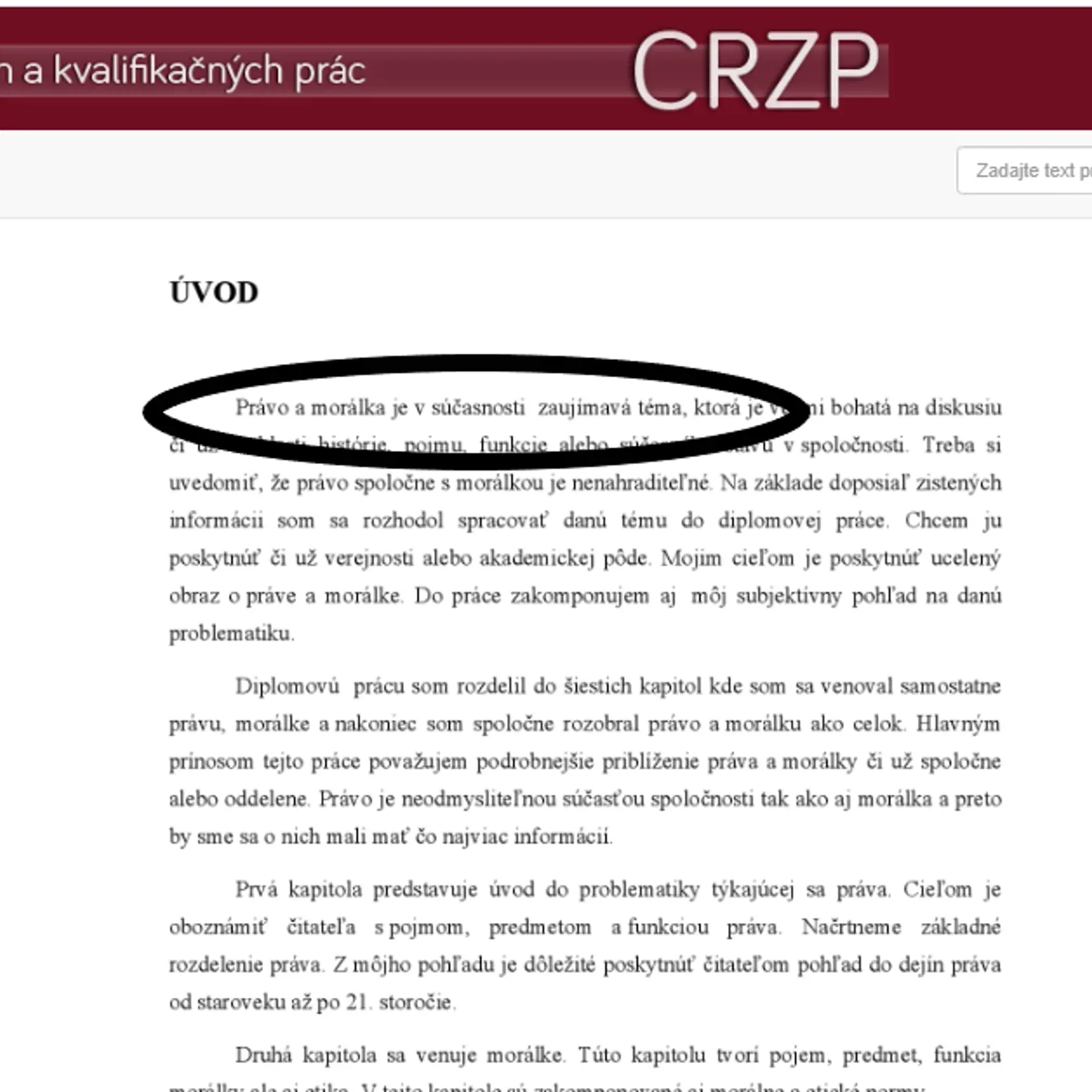 Hneď z úvodu svojej diplomovej práce Jakub Jankovský poukazuje na to, aká je morálka v súčasnosti dôležitá téma.