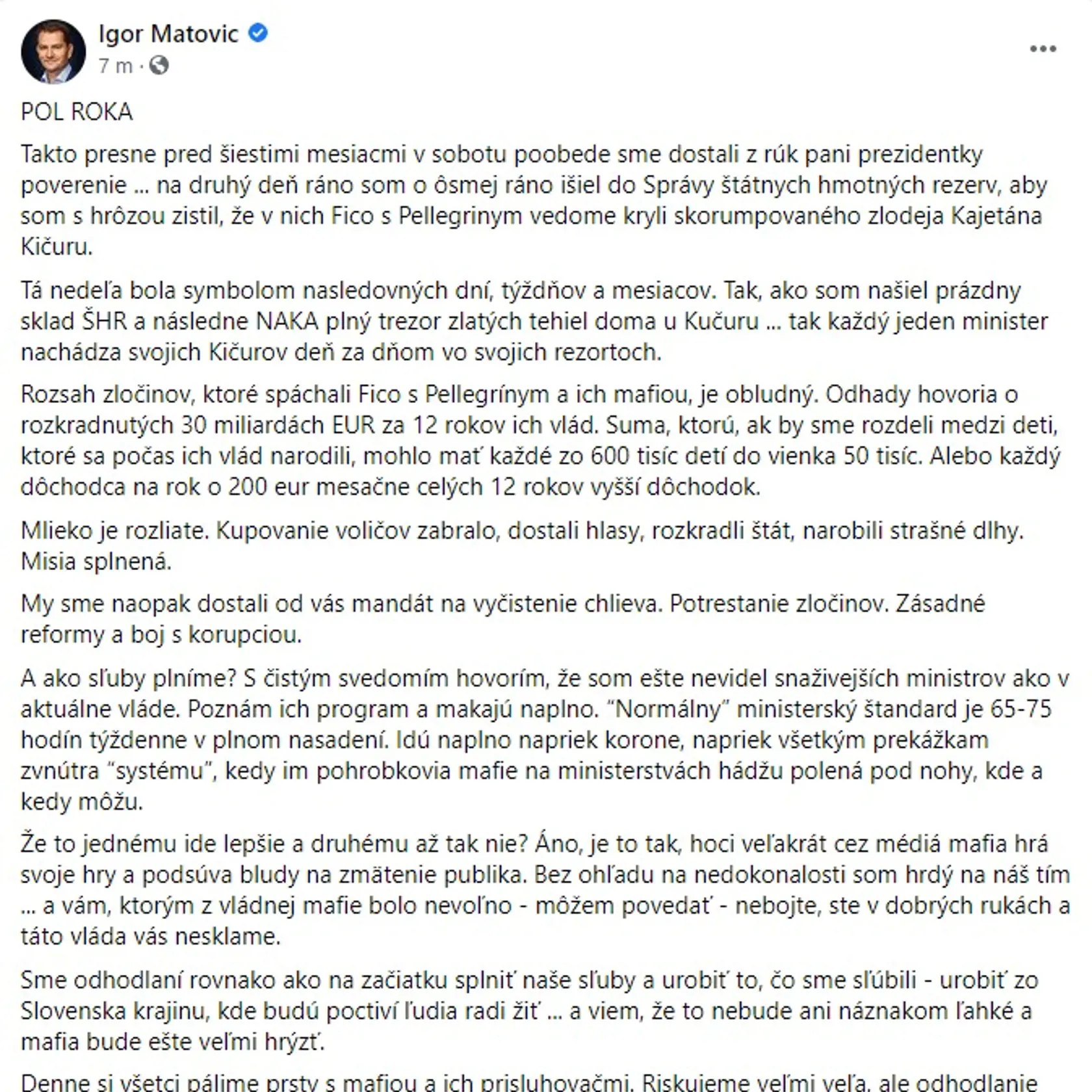 Igor Matovič vo svojom najnovšom statuse nešetril kritikou predchádzajúcej vlády.
