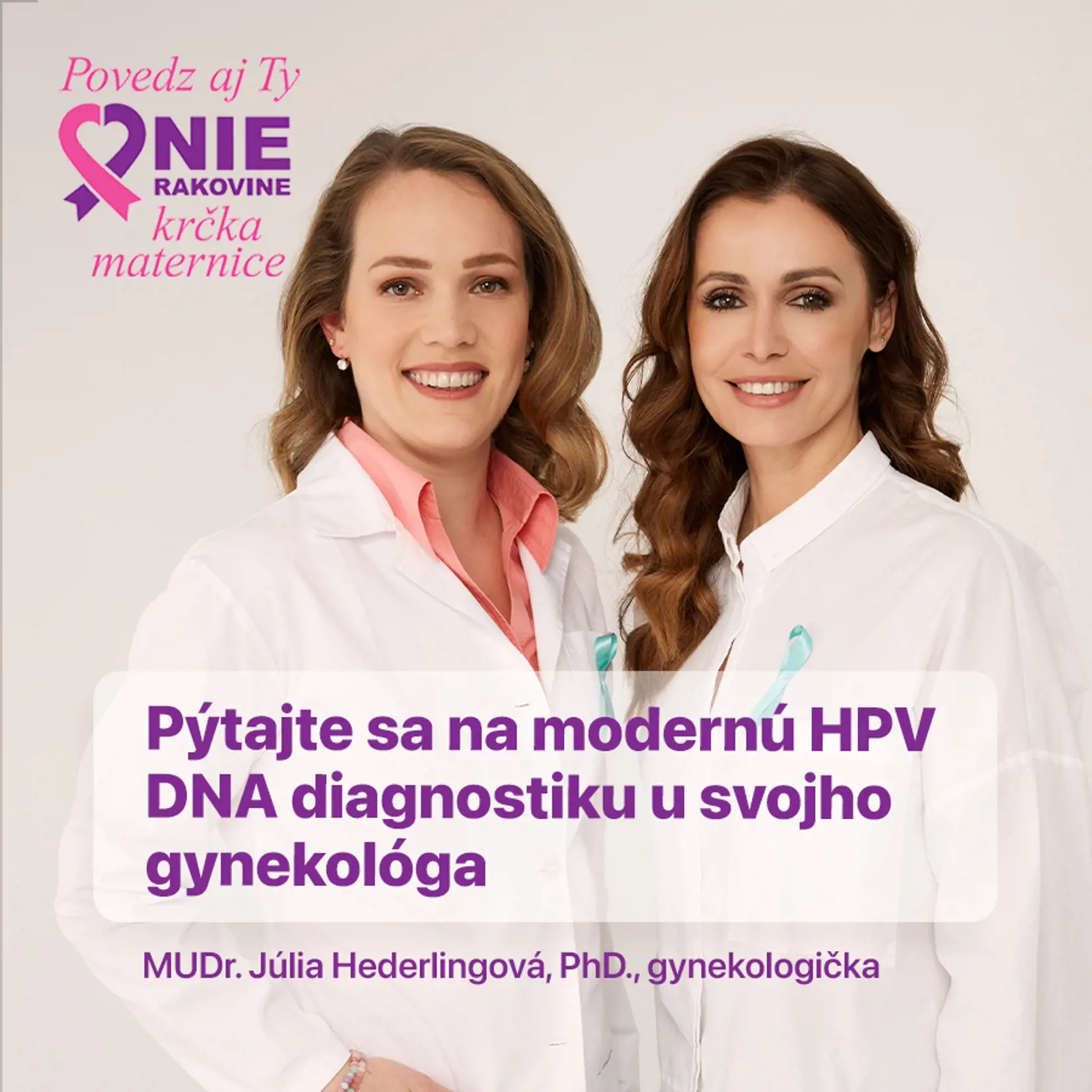 Pýtajte sa na modernú HPV DNA diagnostiku u svojho gynekológa.