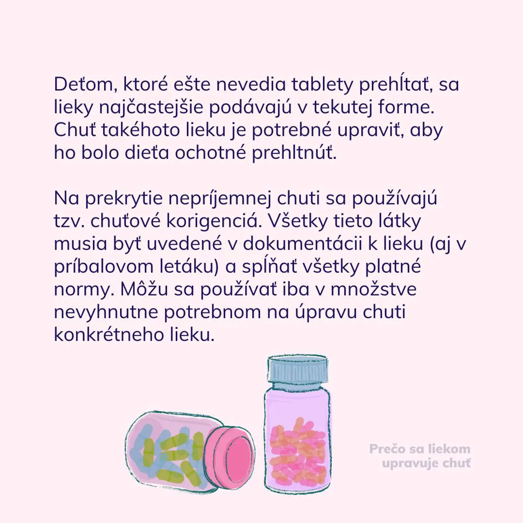 Prečo sa liekom upravuje chuť?