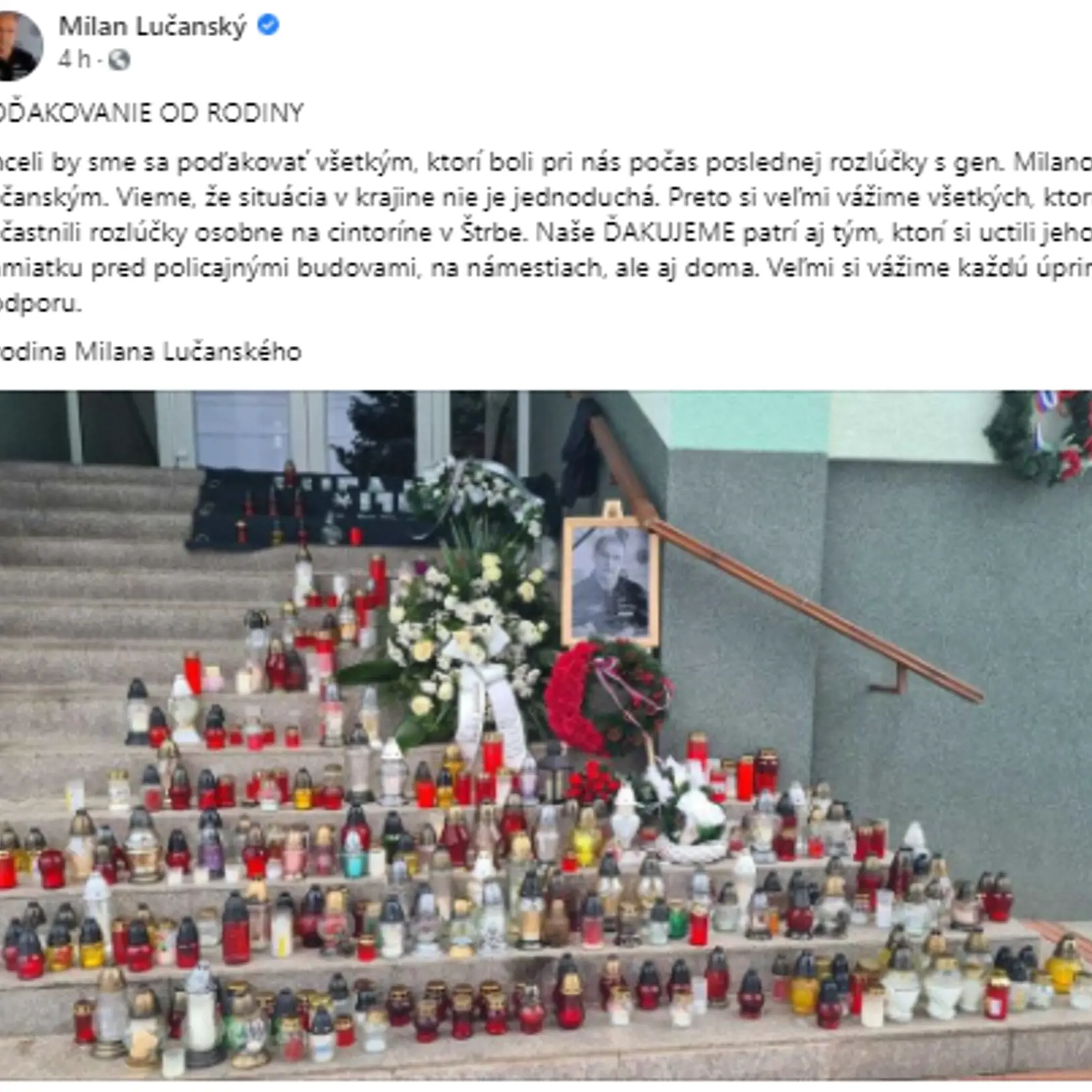 Rodina nebohého generála Milana Lučanského († 51) sa na sociálnej sieti poďakovala všetkým, ktorí si uctili jeho pamiatku.
