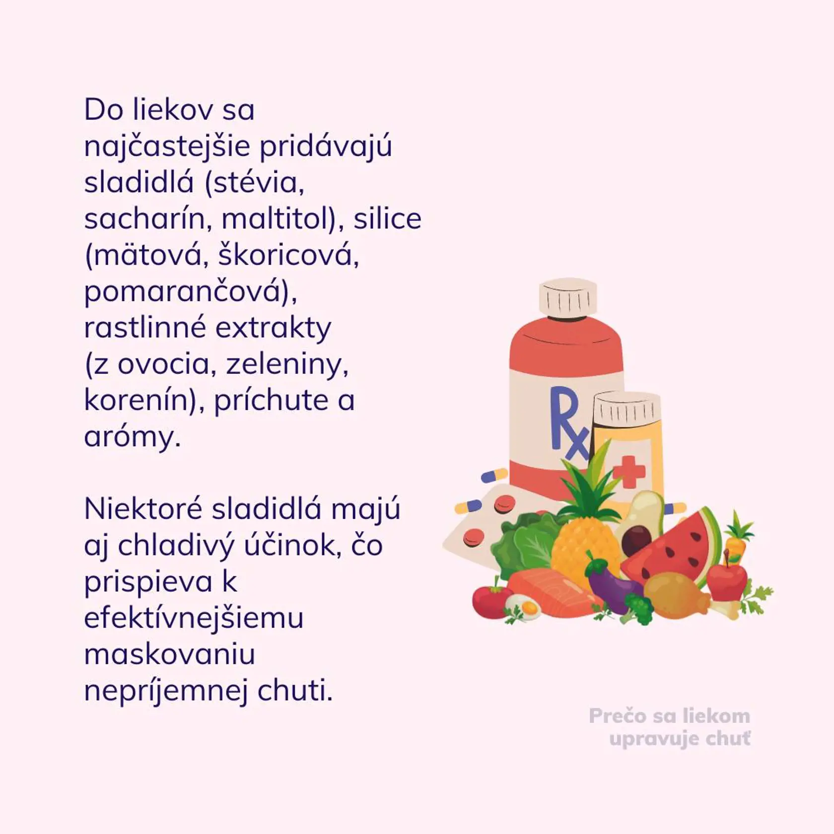 Prečo sa liekom upravuje chuť?