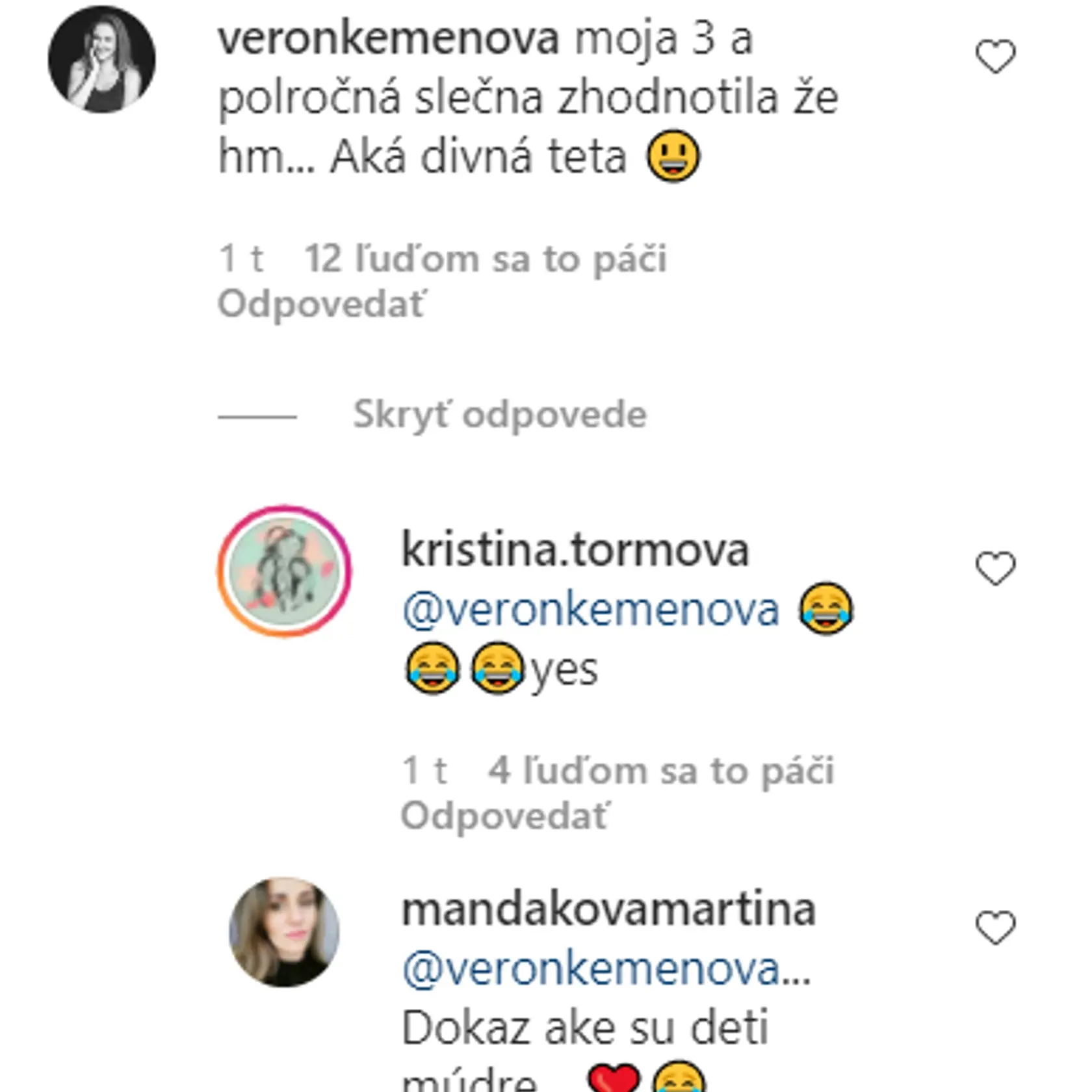 Pri Kristíne nie sú ľudia na výrazný make-up zvyknutí. 