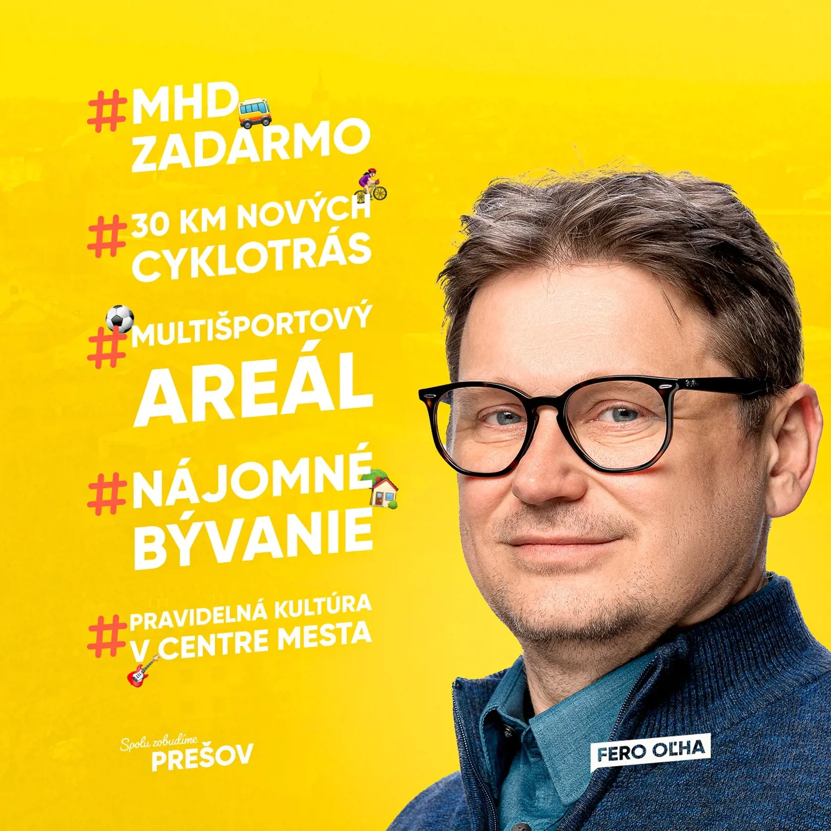 Takto lákal svojich voličov počas predvolebnej kampane František Oľha ako kandidát na primátora mesta Prešova. Zrejme aj to prispelo k jeho víťazstvu.