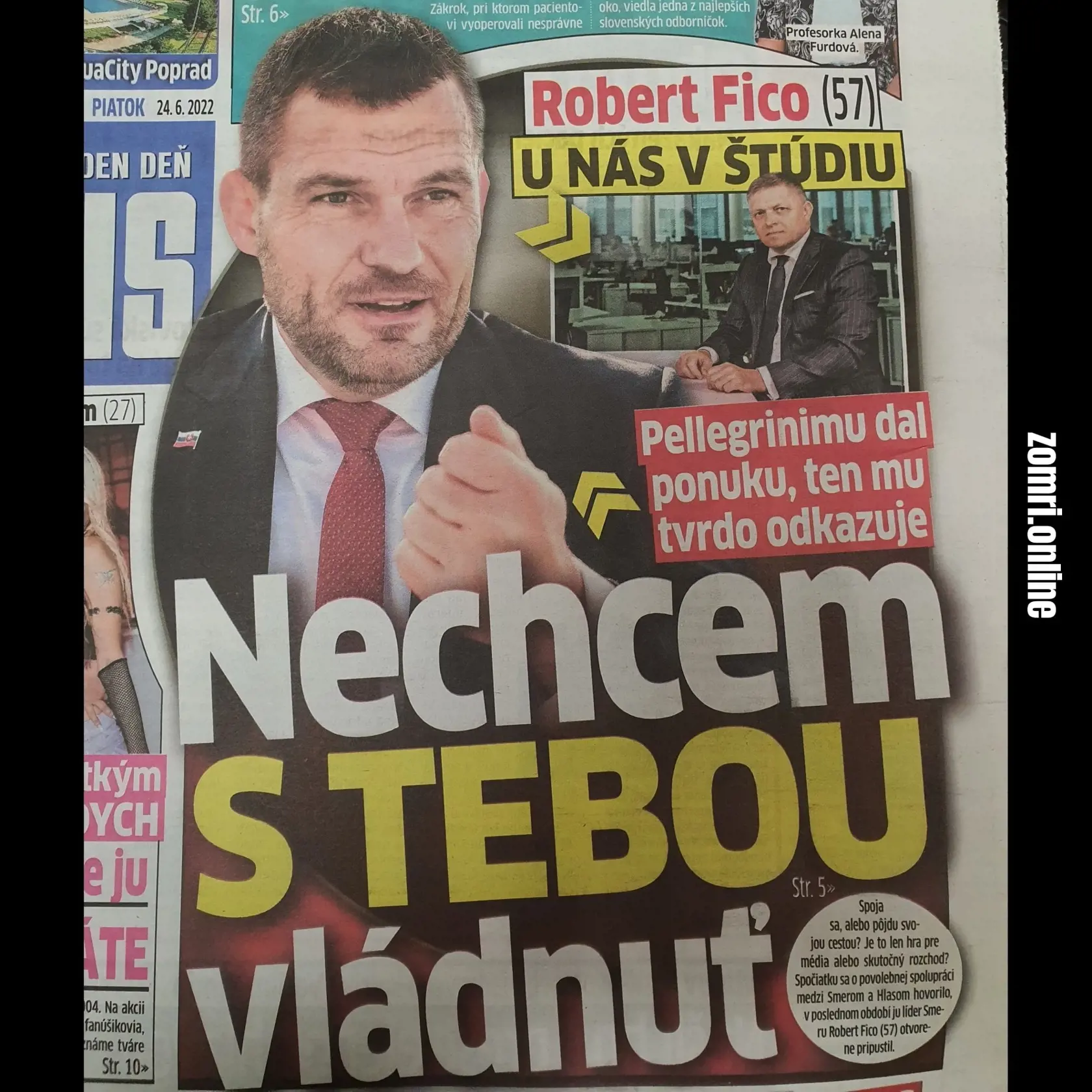 Vtipkárov zaujala aj piatková titulka nášho denníka Plus JEDEN DEŇ. Líder Hlasu-SD Peter Pellegrini totiž šéfovi Smeru-SD Robertovi Ficovi odkázal:  „Účasť vo vláde, v ktorej by sedel aj Robert Fico, si neviem predstaviť!”