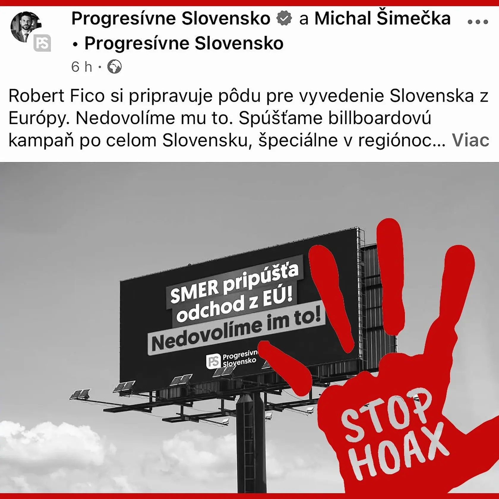 „Pán Šimečka, môžete svoje lži zavesiť aj na vzducholoď, pravdou sa nestanú," takto komentoval bilbord PS Erik Kaliňák aj s odkazom na lídra najväčšieho opozičného hnutia Michala Šimečku 24. januára tohto roku.