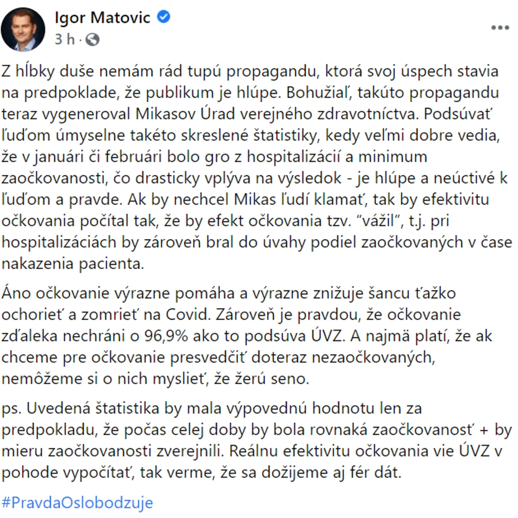 Ostrá kritika Igora Matoviča voči hlavnému hygienikovi Jánovi Mikasovi. Kritika bola v čase, kedy sa nejednalo o Deltu, ktorá je vysoko nákazlivejšia.