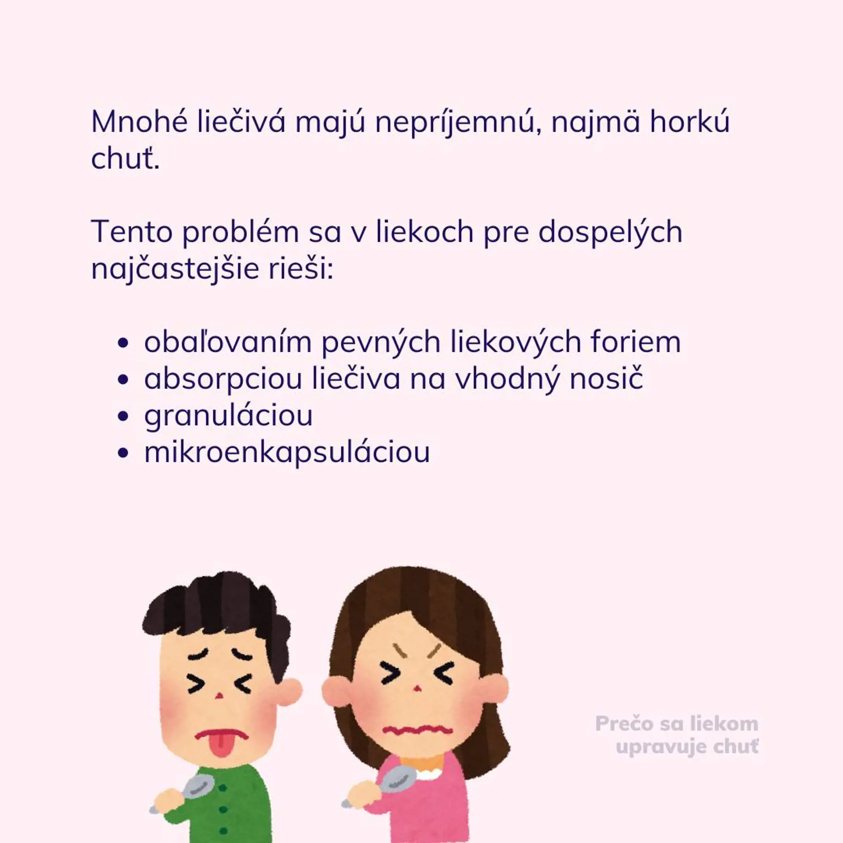 Prečo sa liekom upravuje chuť?